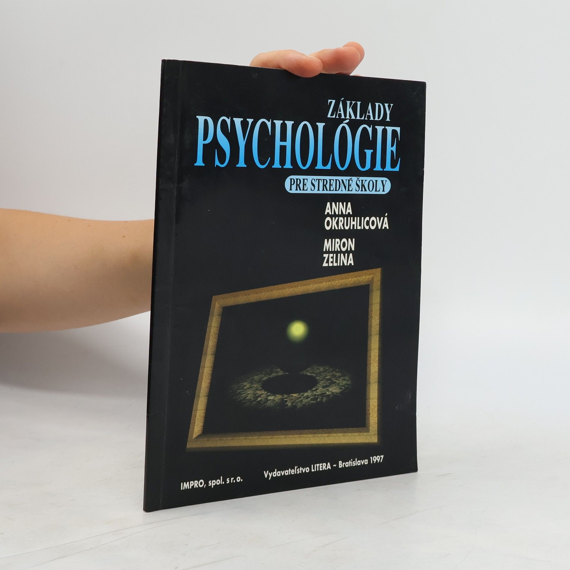Anna Okruhlicová Základy psychológie pre stredné školy