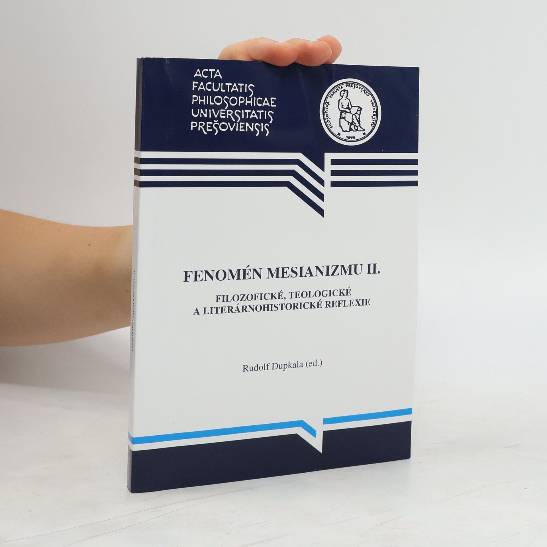 Rudolf Dupkala Fenomén mesianizmu II