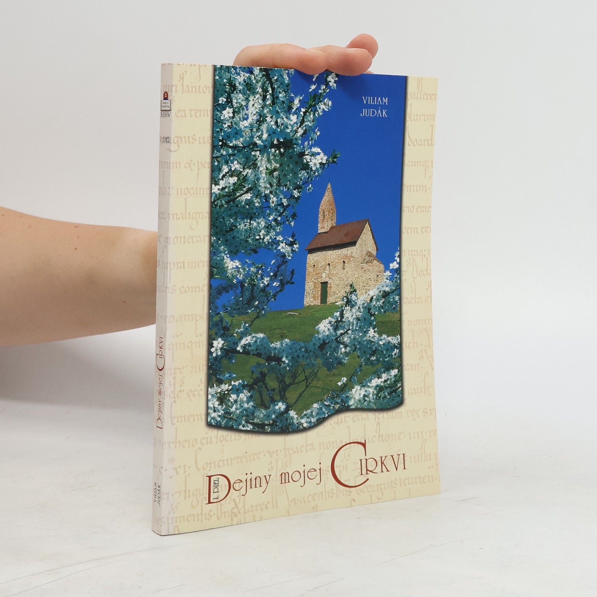 Viliam Judák Dejiny mojej Cirkvi - I. diel