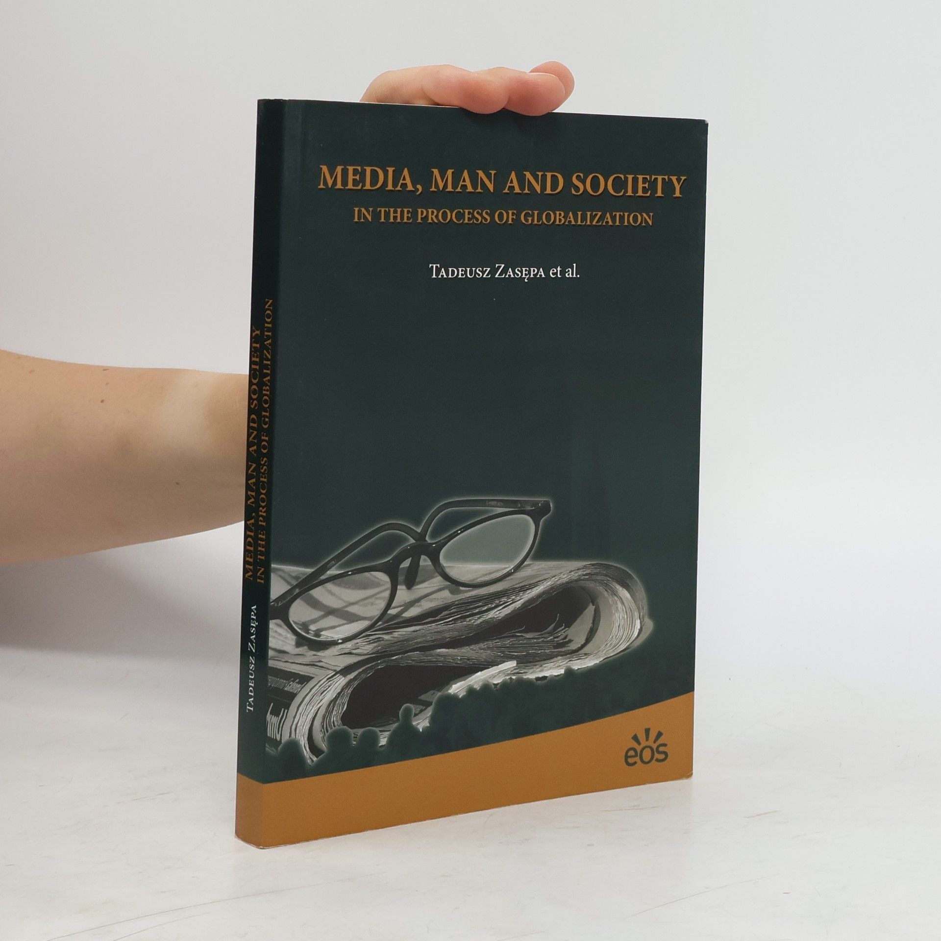Tadeusz Zasępa Media, man and society in the process of globalization