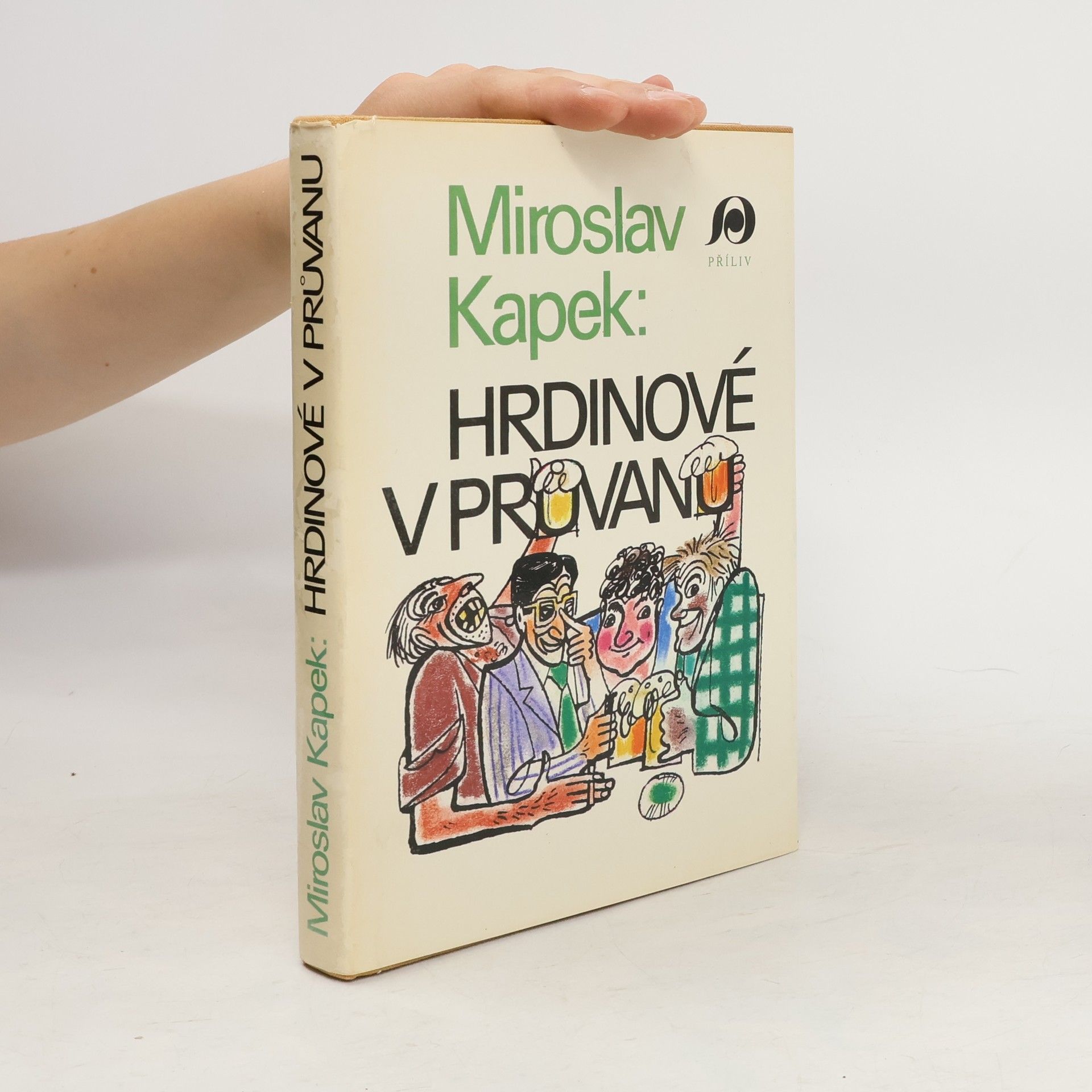 Miroslav Kapek Hrdinové v průvanu