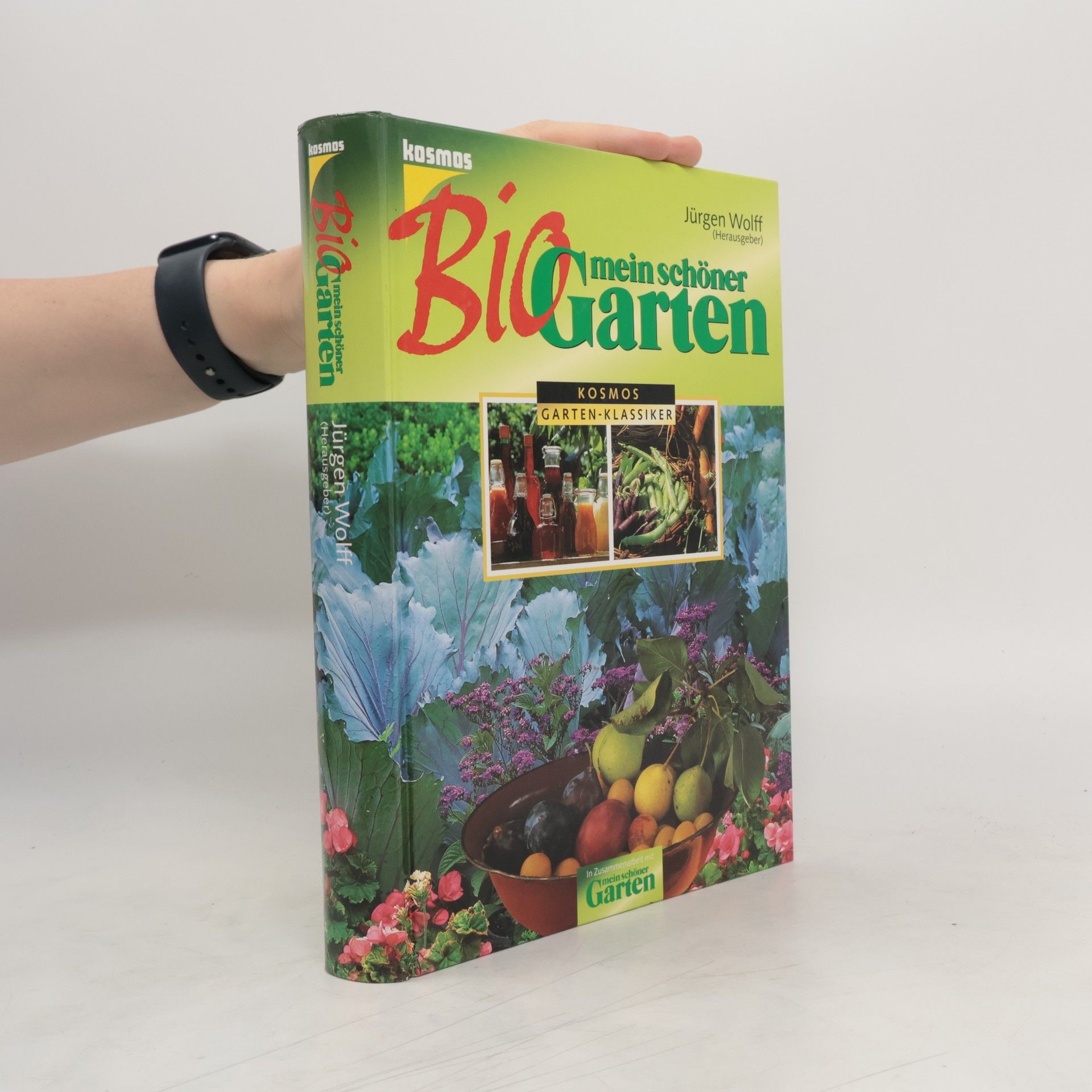 Jürgen Wolff Mein schöner Bio-Garten