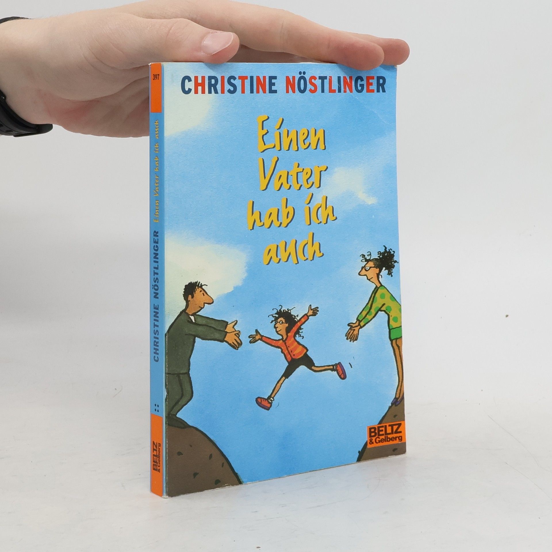 Christine Nöstlinger Einen Vater habe ich auch