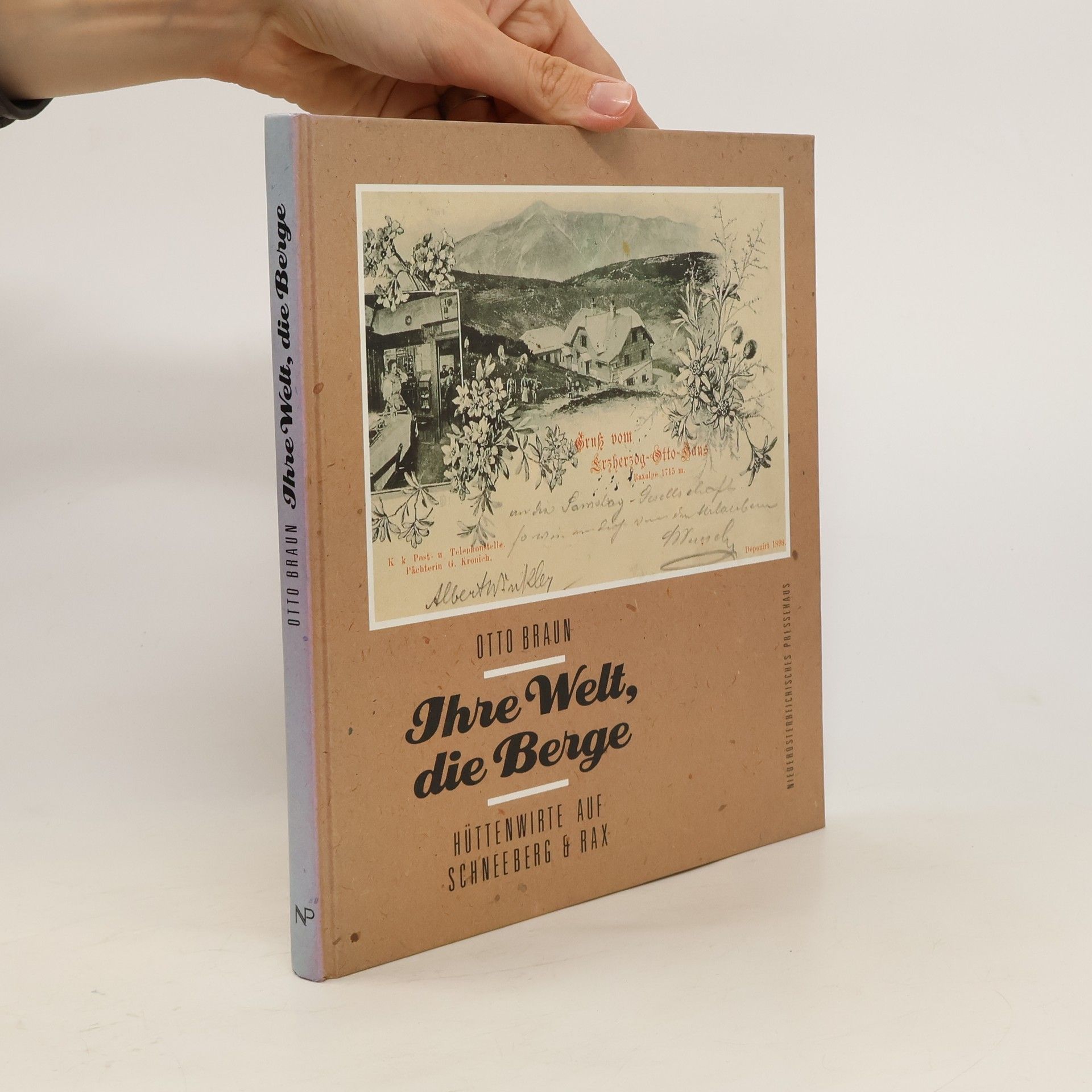Otto M. Braun Ihre Welt, die Berge