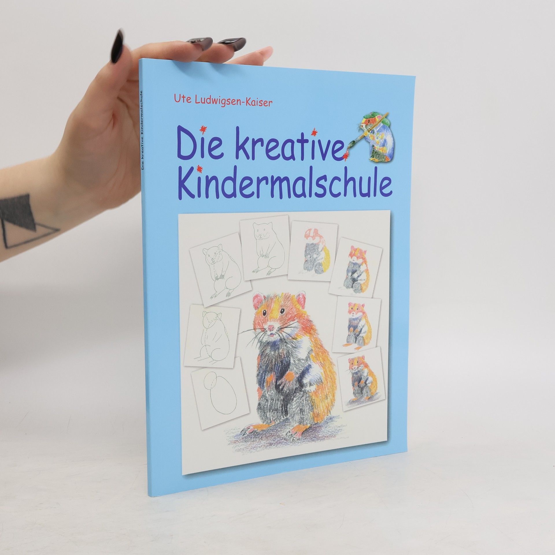 Ute Ludwigsen Kaiser Die kreative Kindermalschule