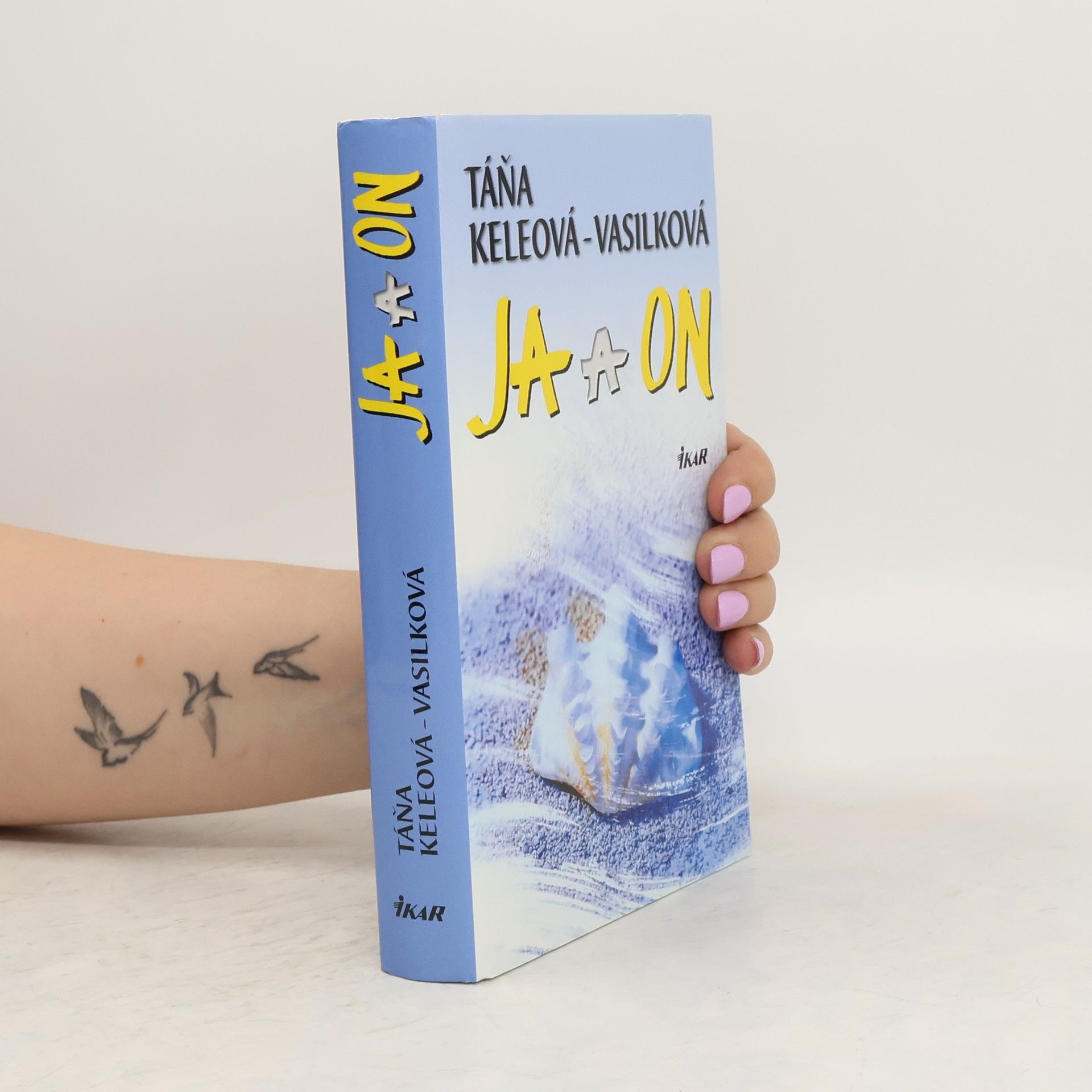 Táňa Keleová-Vasilková Ja a on