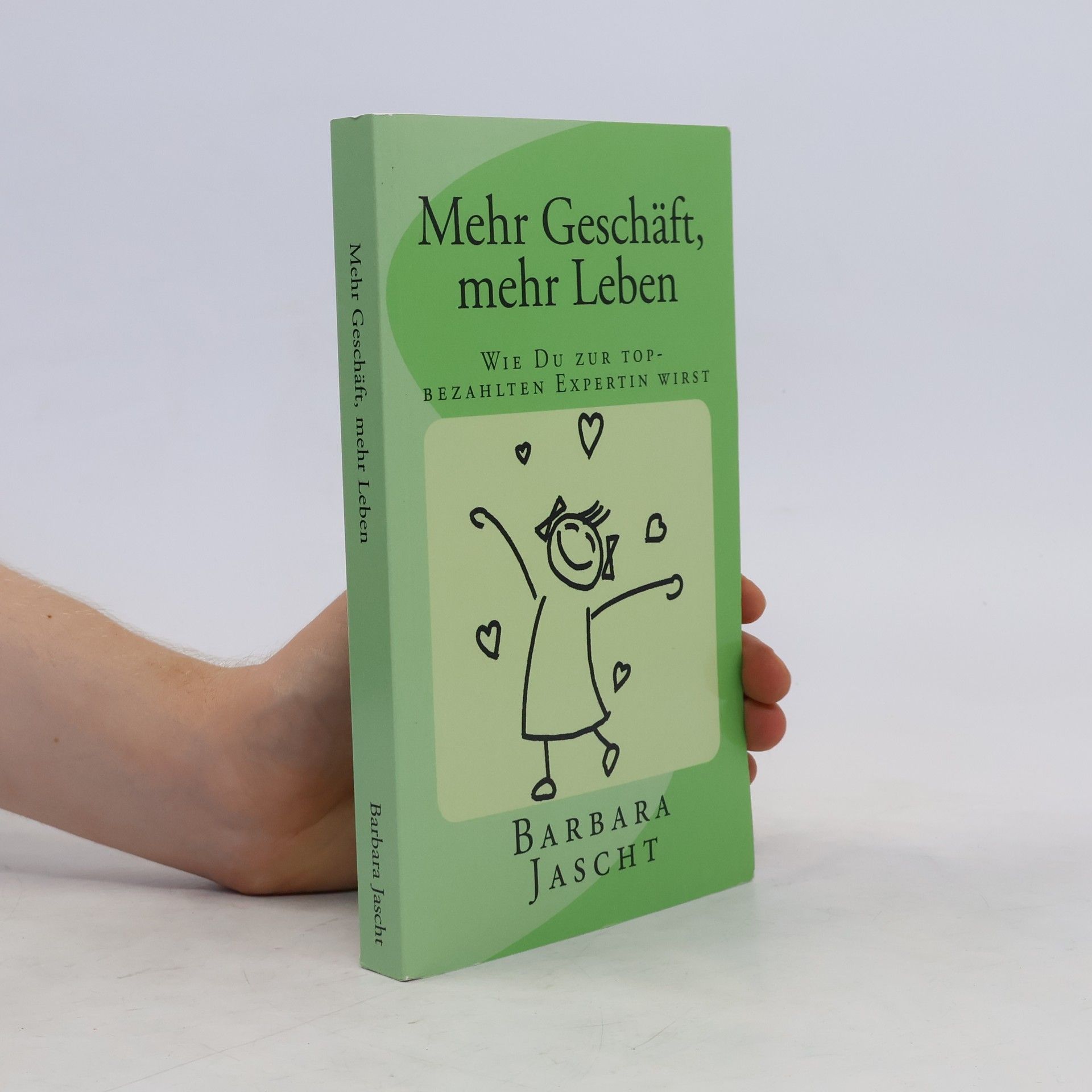 Barbara Jascht Mehr Geschft, Mehr Leben