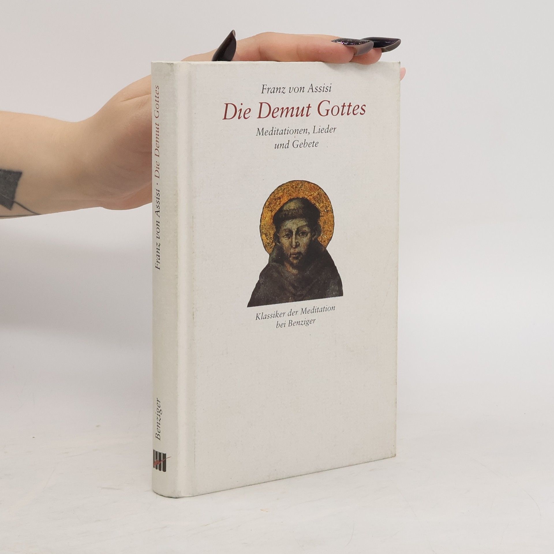 Franziskus von Assisi Die Demut Gottes