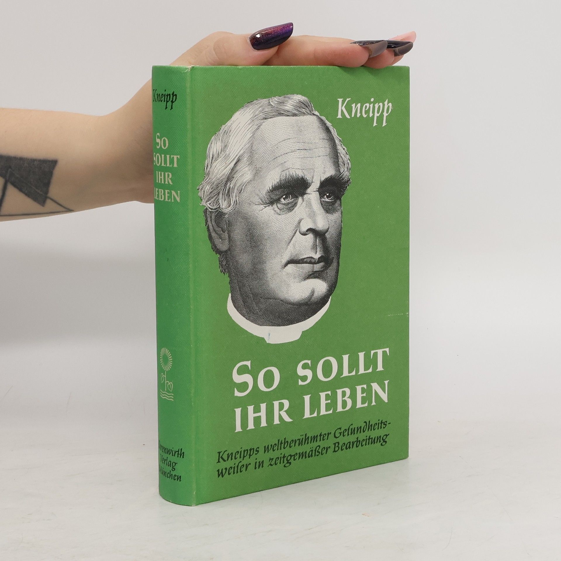 Sebastian Kneipp So sollt ihr leben!