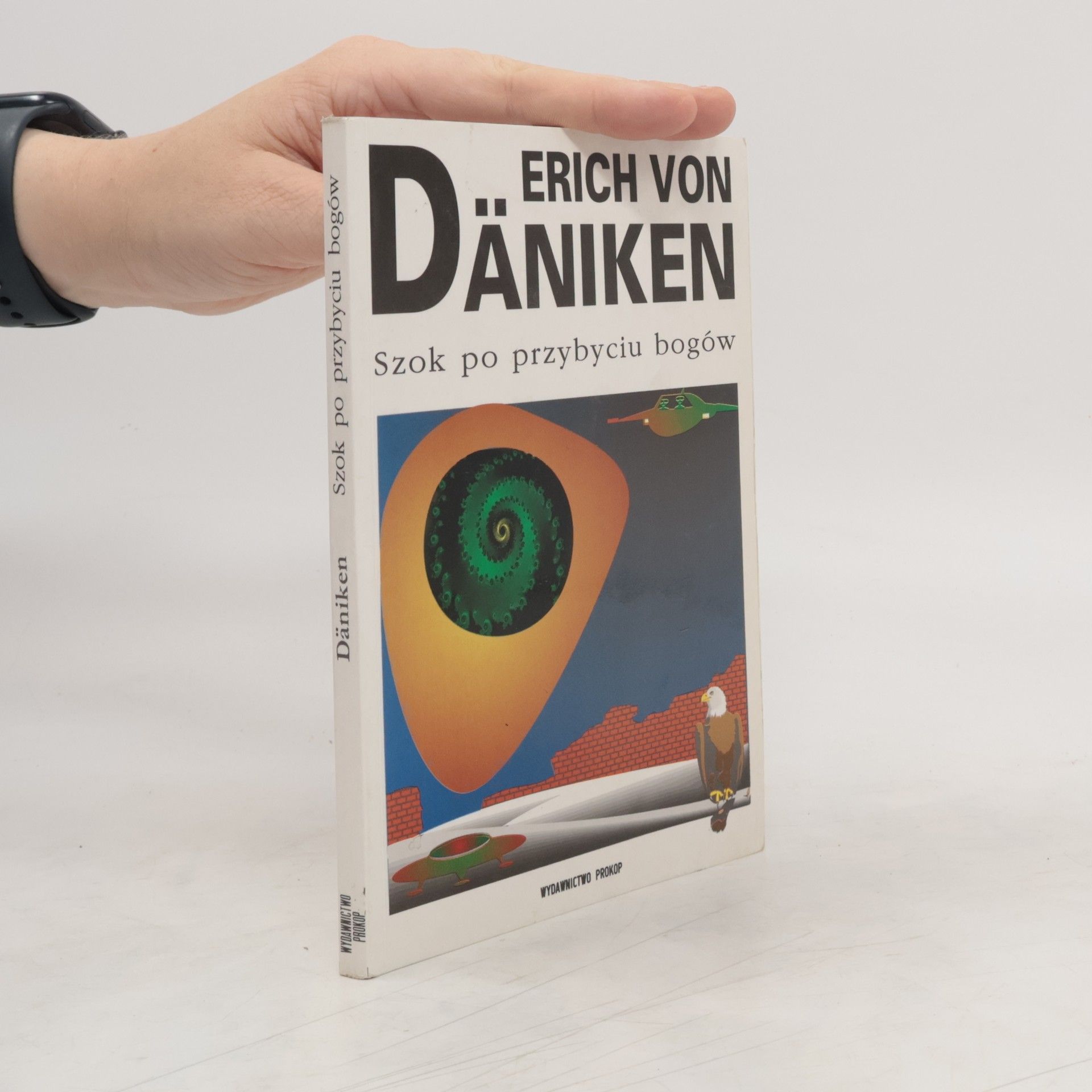 Erich von Däniken Szok po przybyciu bogów