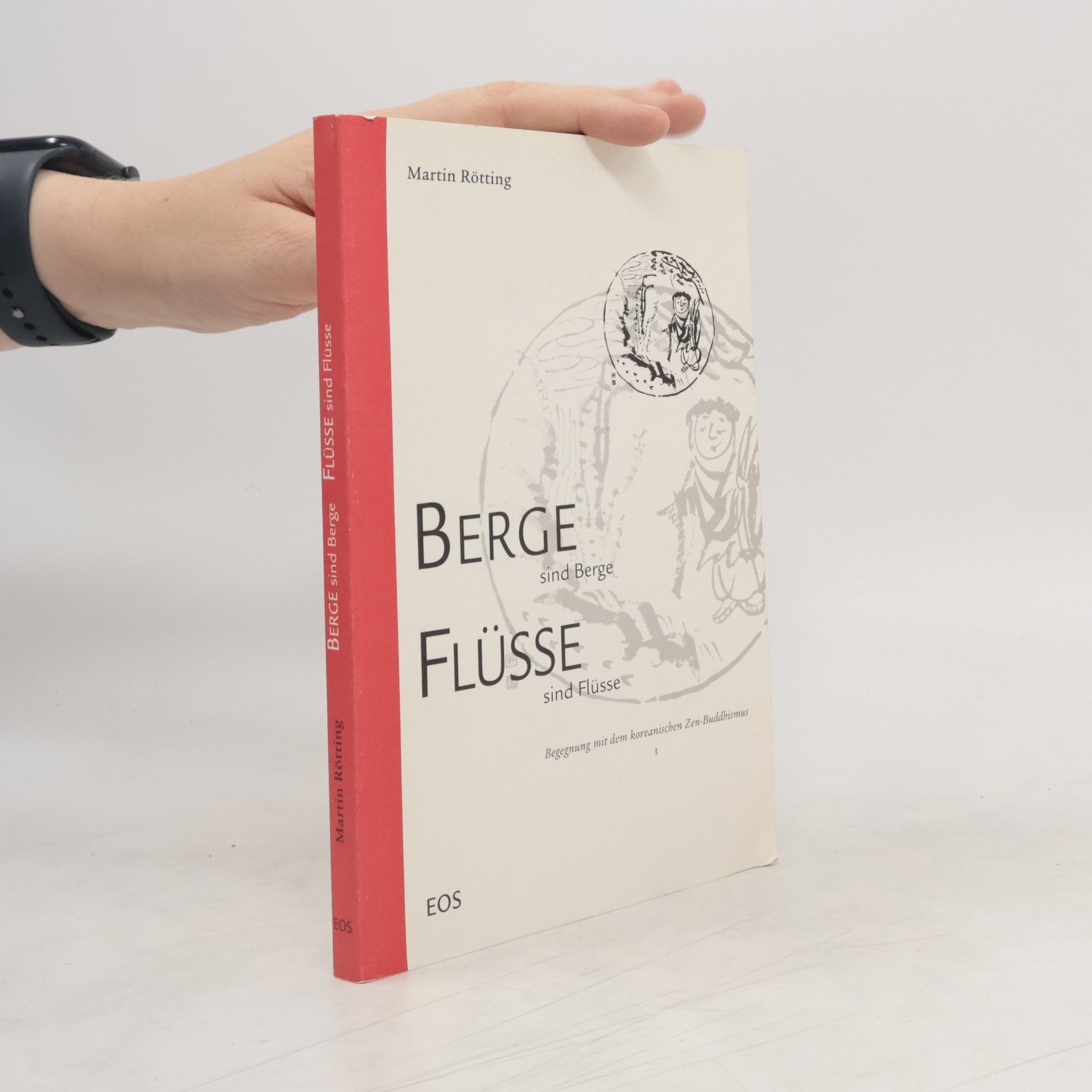 Martin Rötting Berge sind Berge, Flüsse sind Flüsse
