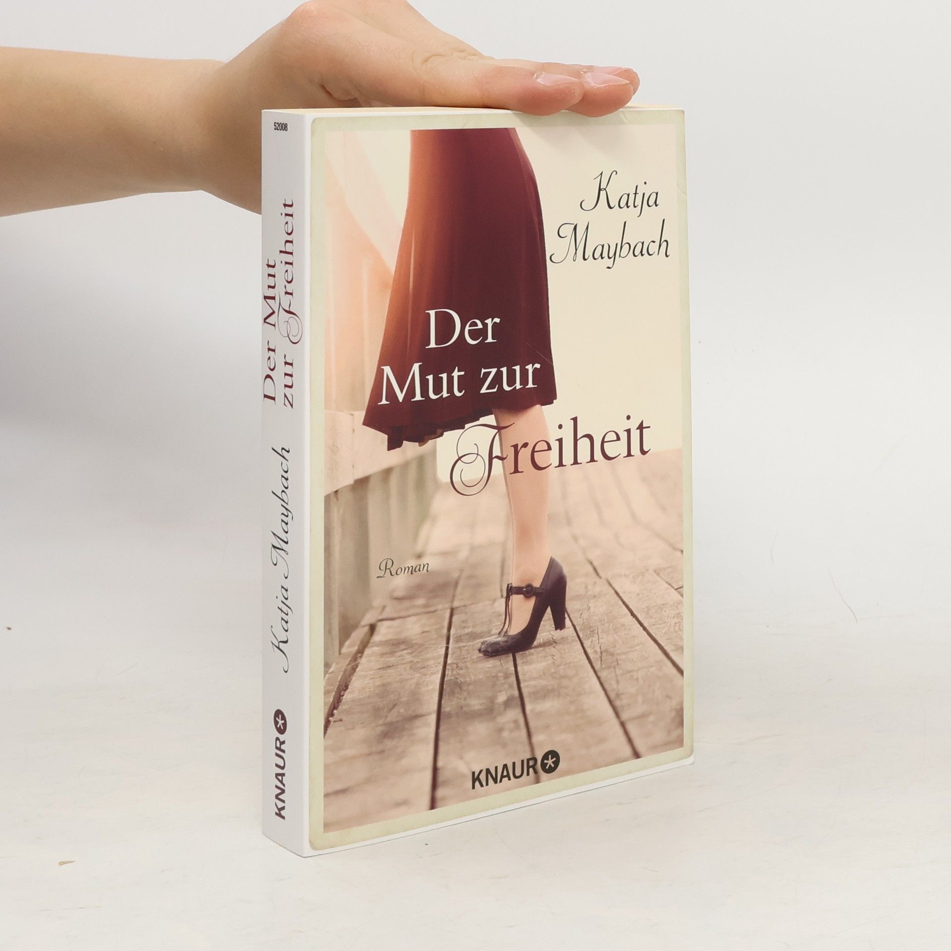 Katja Maybach Der Mut zur Freiheit