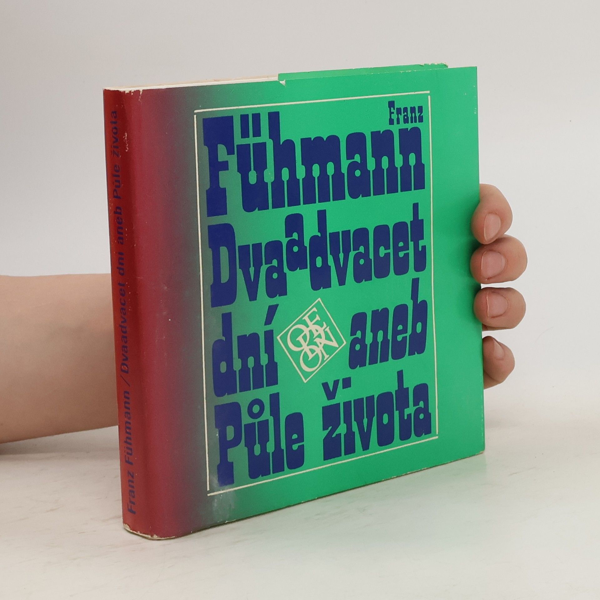 Franz Fühmann Dvaadvacet dní, aneb, Půle života