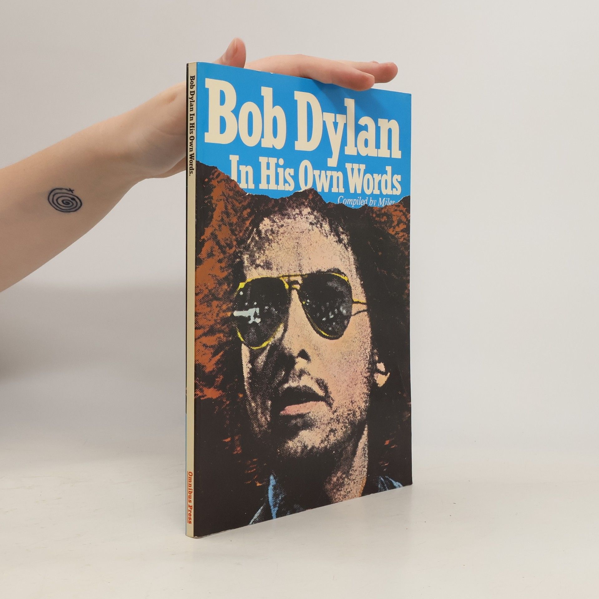 Bob Dylan Bob Dylan in His Own Words