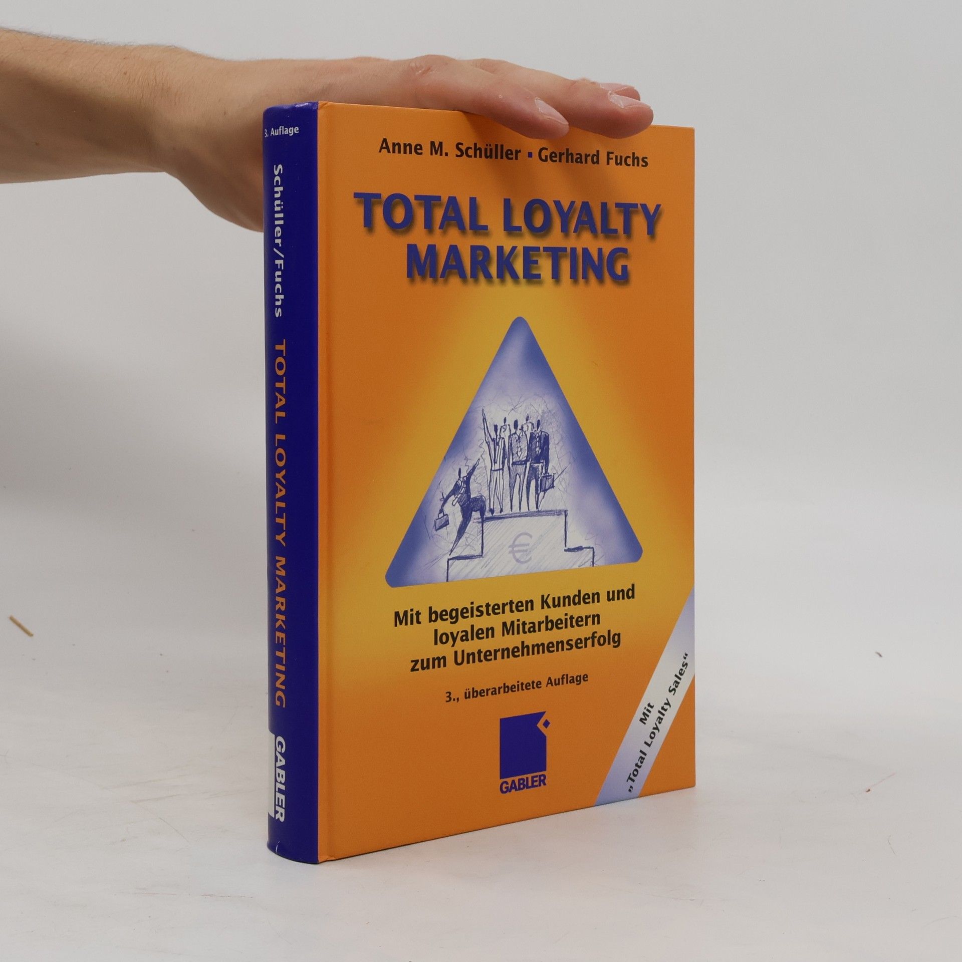 Anne Schüller Total Loyalty Marketing