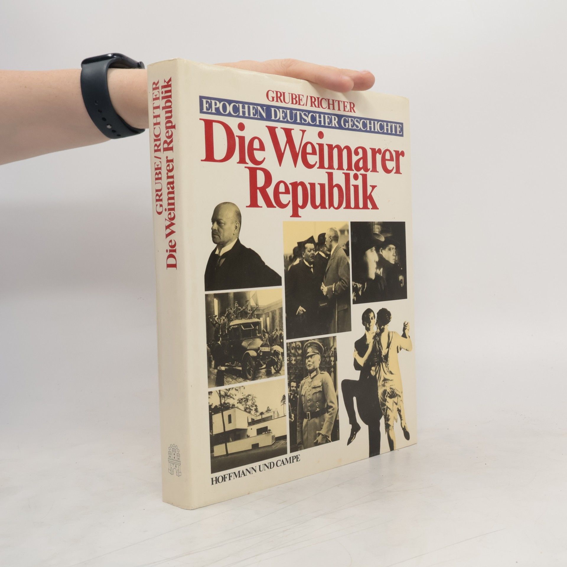 Frank Grube Die Weimarer Republik