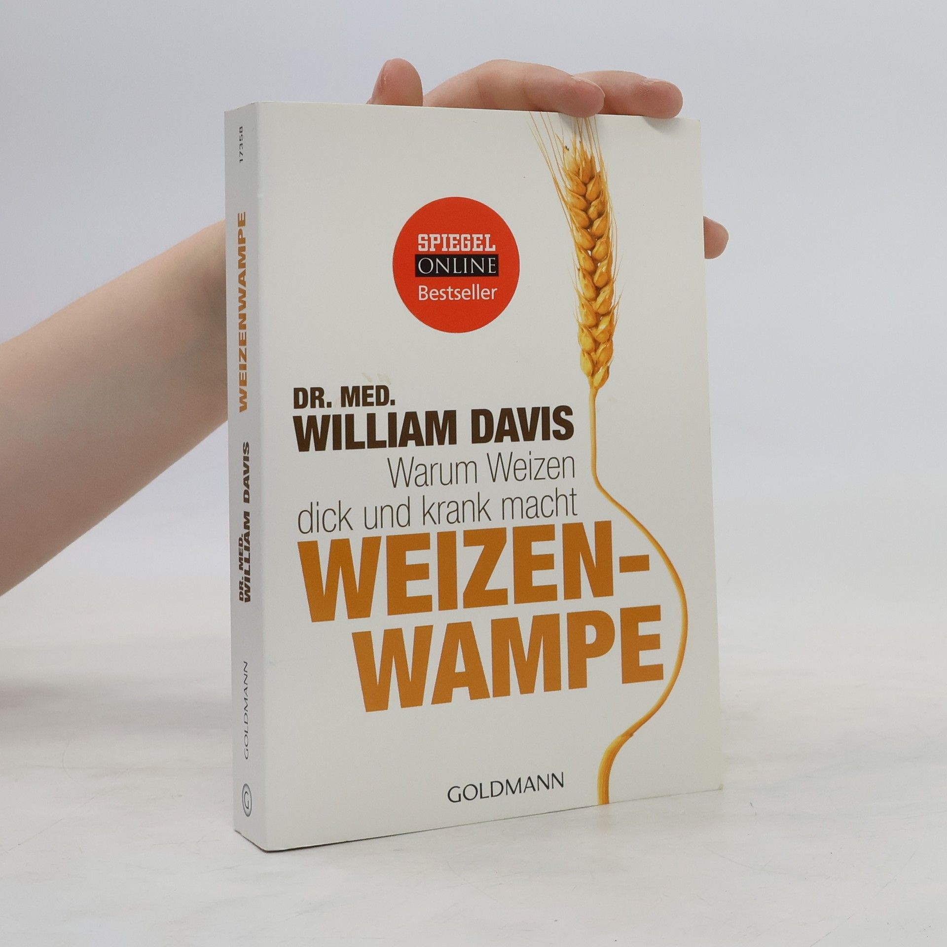 William Davis Warum Weizen dick und krank macht. Weizenwampe