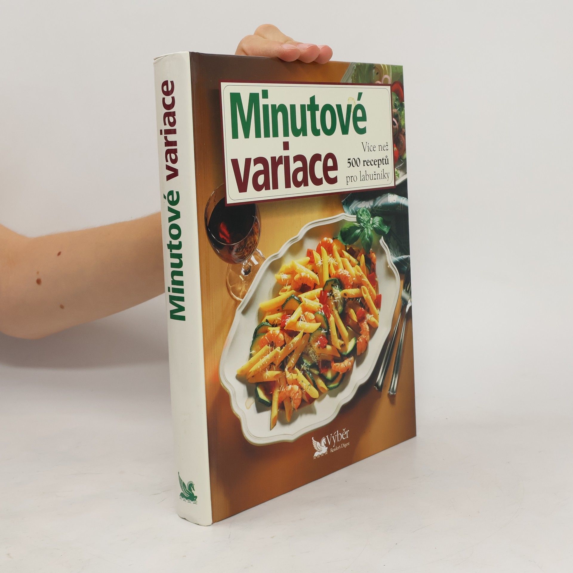 Kolektiv autorů Minutové variace. Více než 500 receptů pro labužníky
