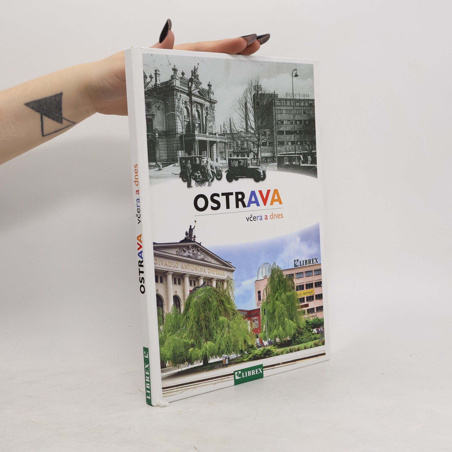 Karel Jiřík Ostrava včera a dnes