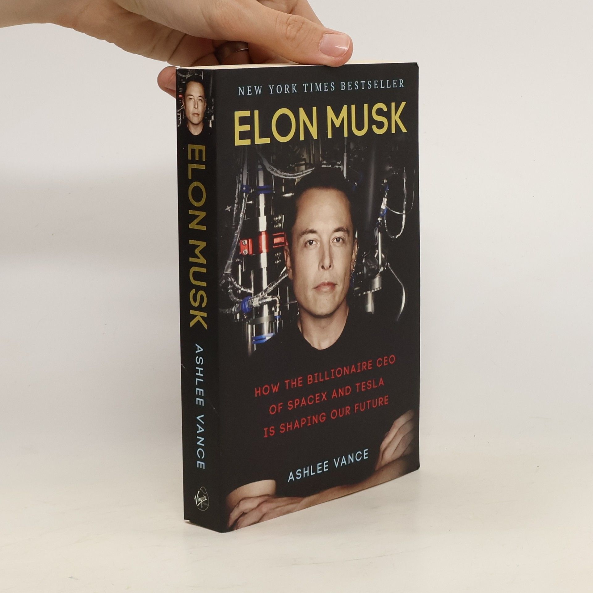 Ashlee Vance Elon Musk. How the billionaire CEO of SpaceX and Tesla is shaping our future