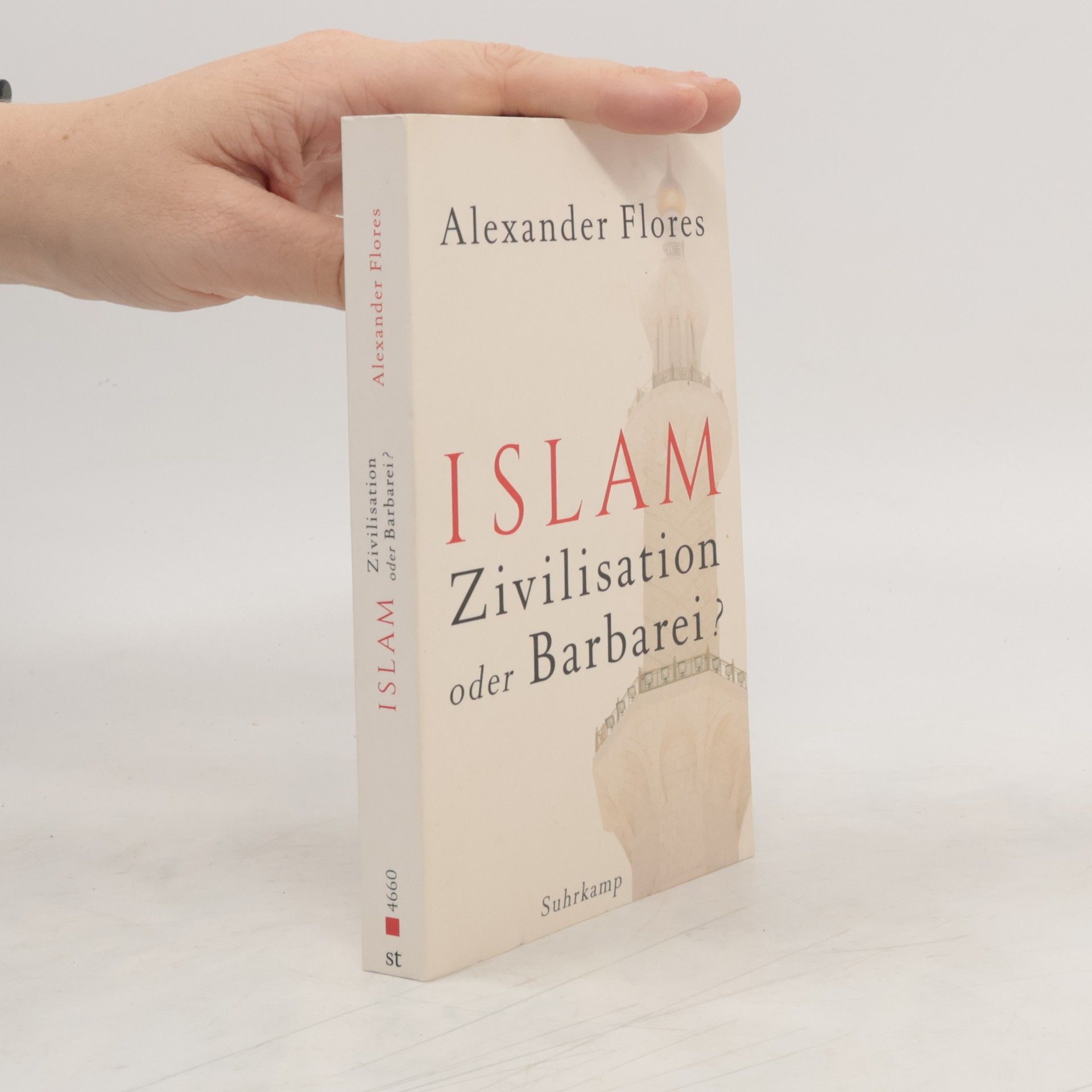 Alexander Flores Islam - Zivilisation oder Barbarei?
