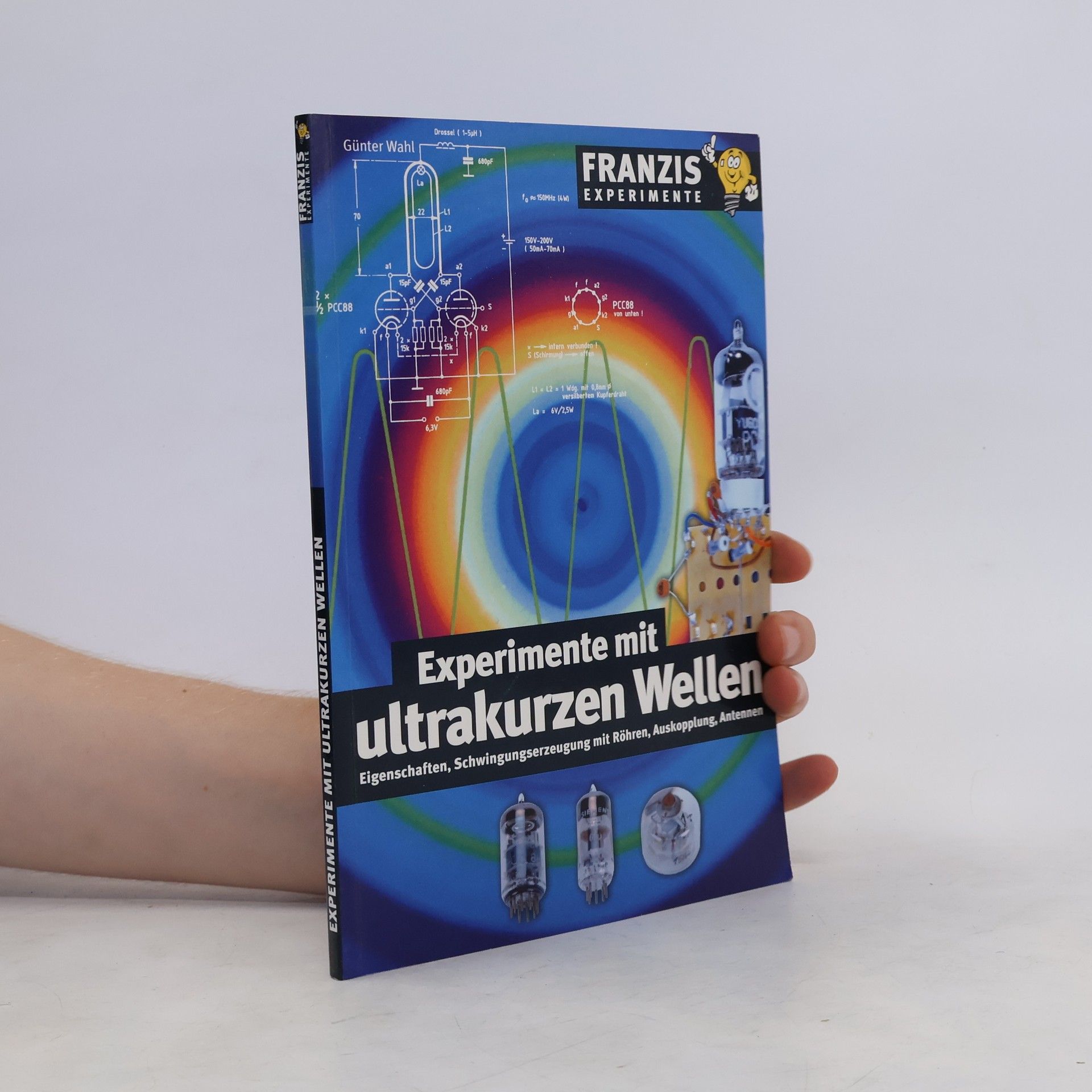 Günter Wahl Experimente mit ultrakurzen Wellen