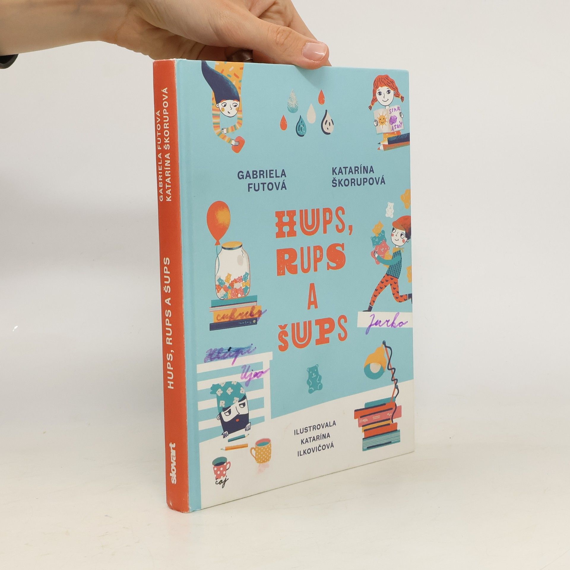 Katarína Škorupová Hups, rups a šups
