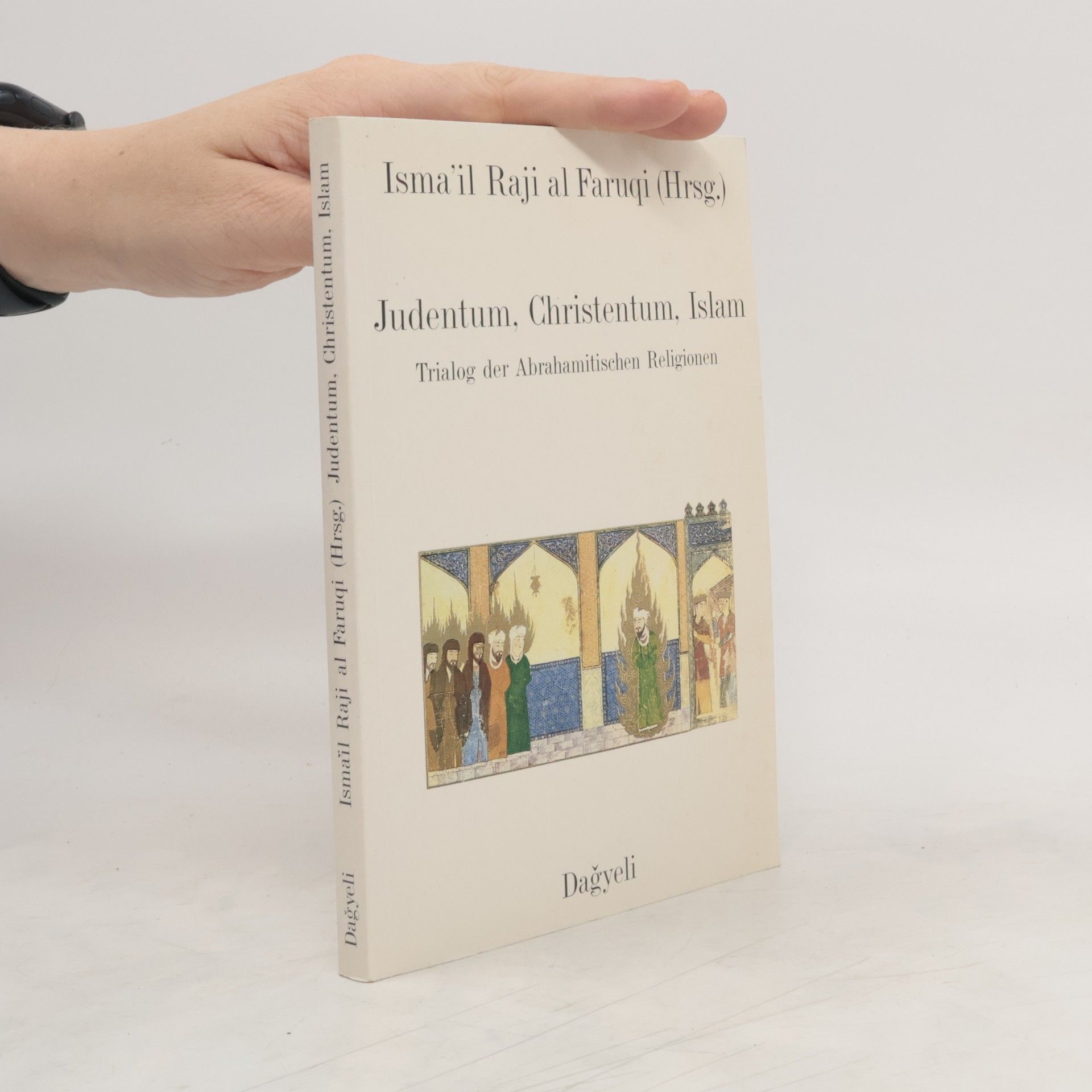 Ismāʿīl Rāǧī al- Fārūqī Judentum, Christentum, Islam