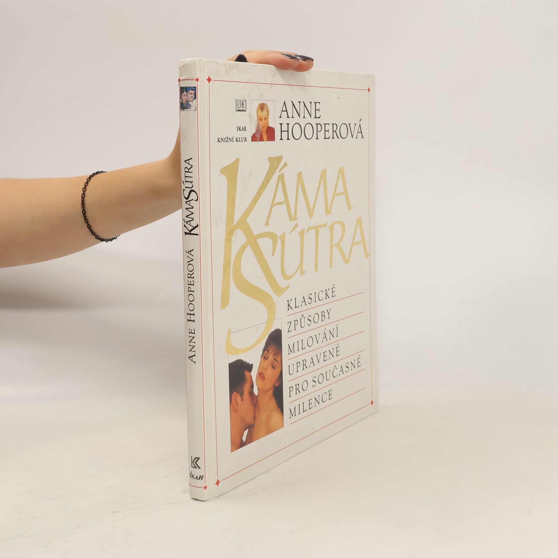 Anne Hooper KámaSútra. Klasické způsoby milování upravené pro současné milence