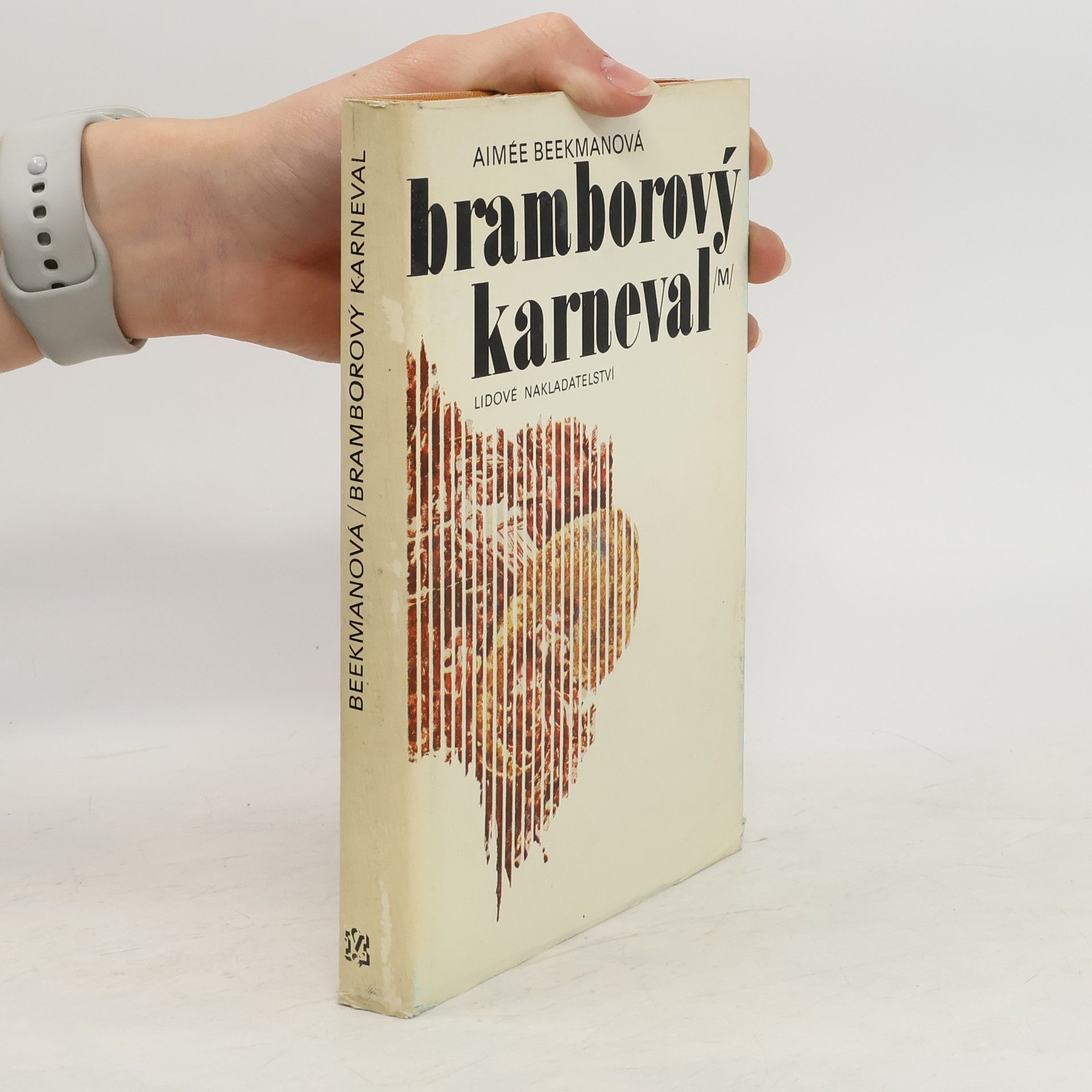 Aimeé Beekman Bramborový karneval : poslední dny manželského života Benity a Josse Rihvy
