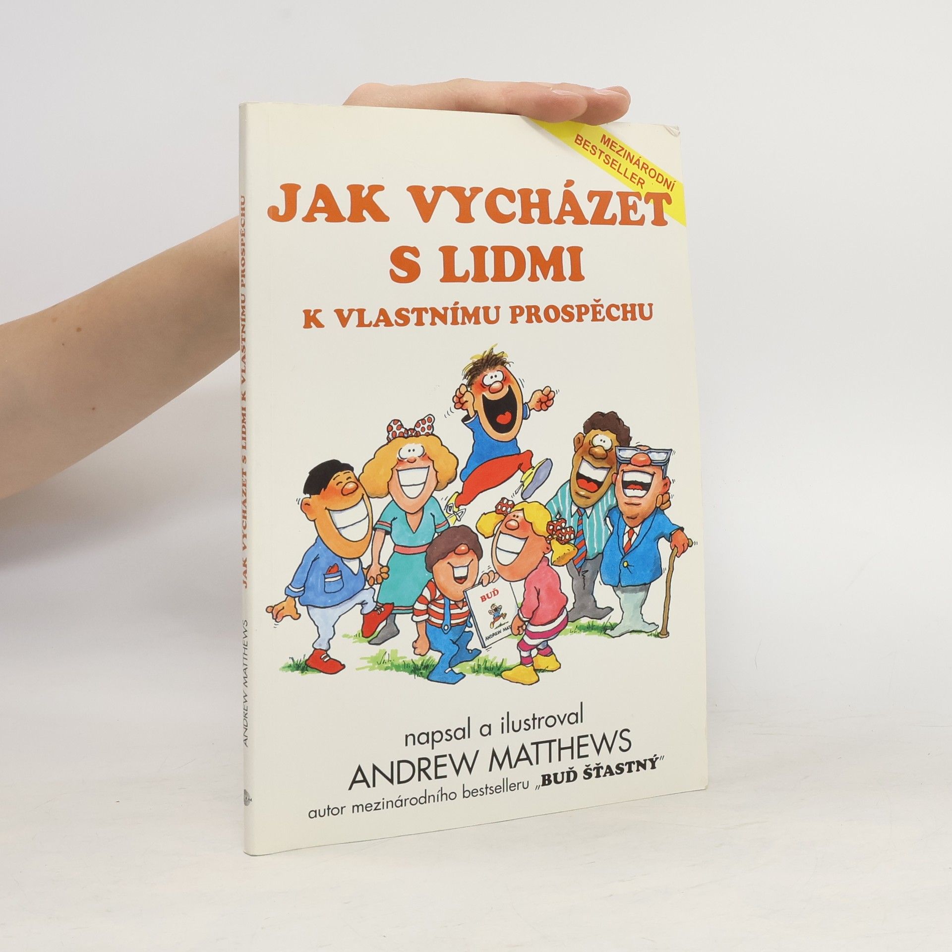 Andrew Matthews Jak vycházet s lidmi k vlastnímu prospěchu