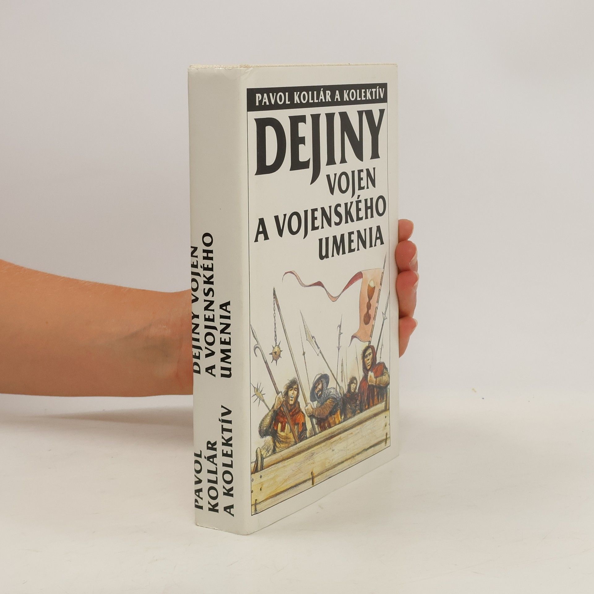 Pavol Kollár Dejiny vojen a vojenského umenia