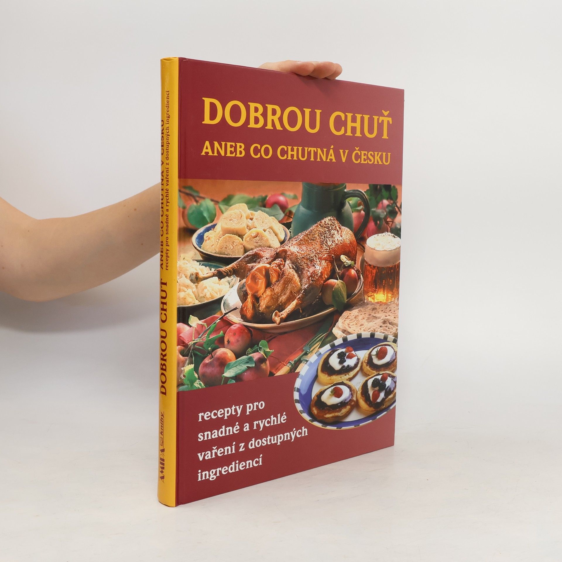 Autorenkollektiv Dobrou chuť, aneb, Co chutná v Česku