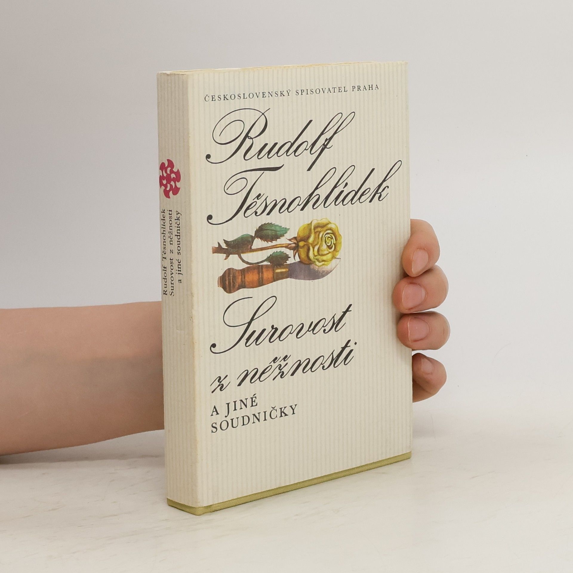Rudolf Těsnohlídek Surovost z něžnosti a jiné soudničky