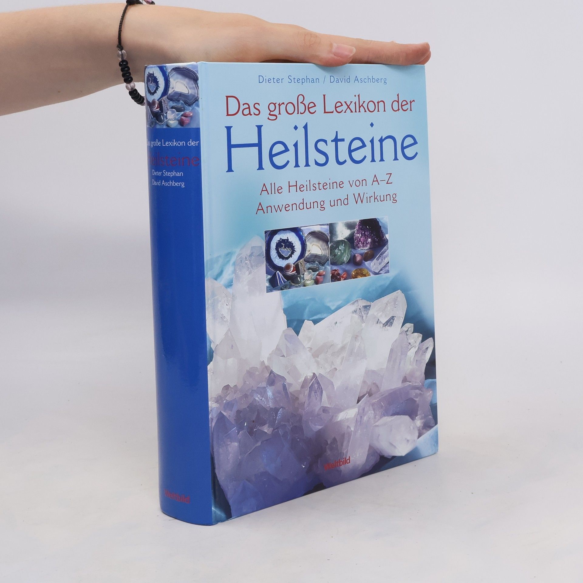 Klaus-Dieter Stephan Das große Lexikon der Heilstein. Alle Heilsteine von A-Z. Anwendung und Wirkung