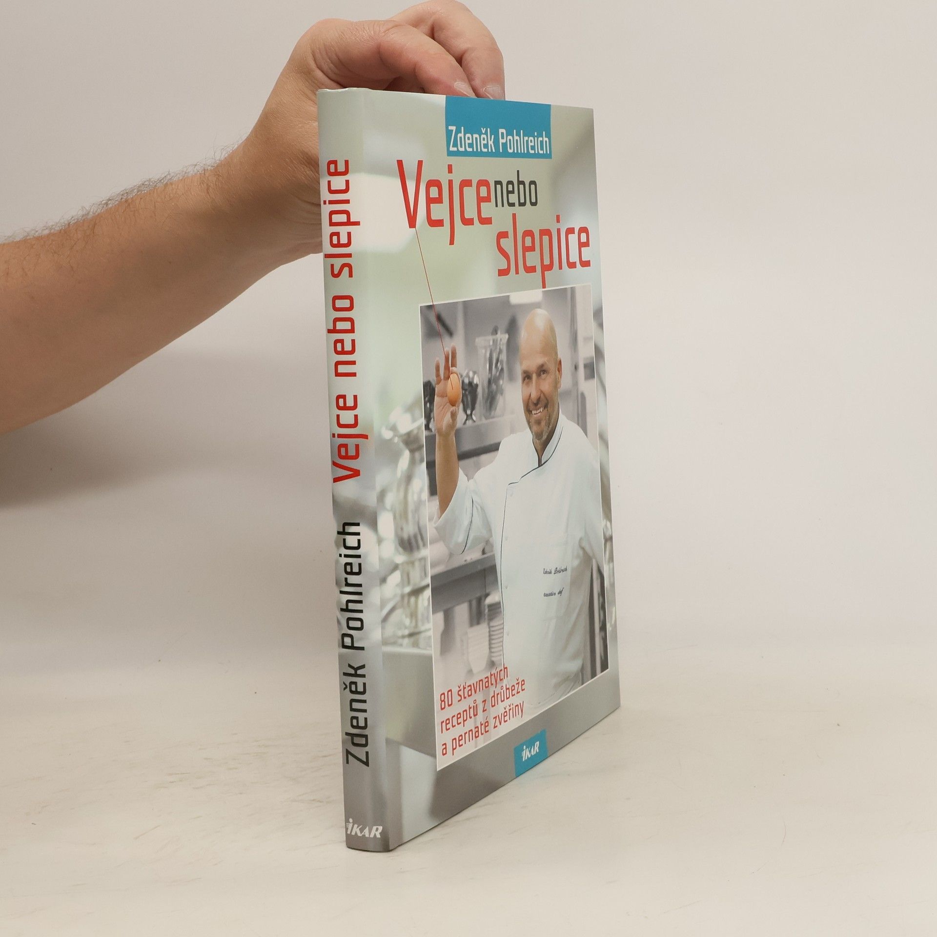 Zdeněk Pohlreich Vejce nebo slepice