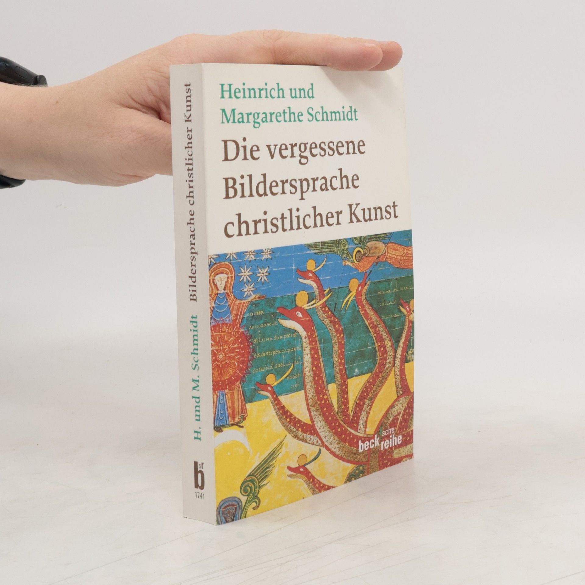 Wolf-Heinrich Schmidt Die vergessene Bildersprache christlicher Kunst