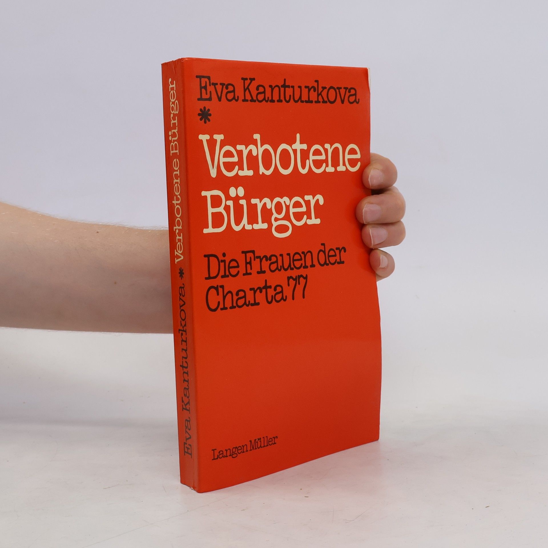 Eva Kantůrková Verbotene Bürger : die Frauen der Charta 77
