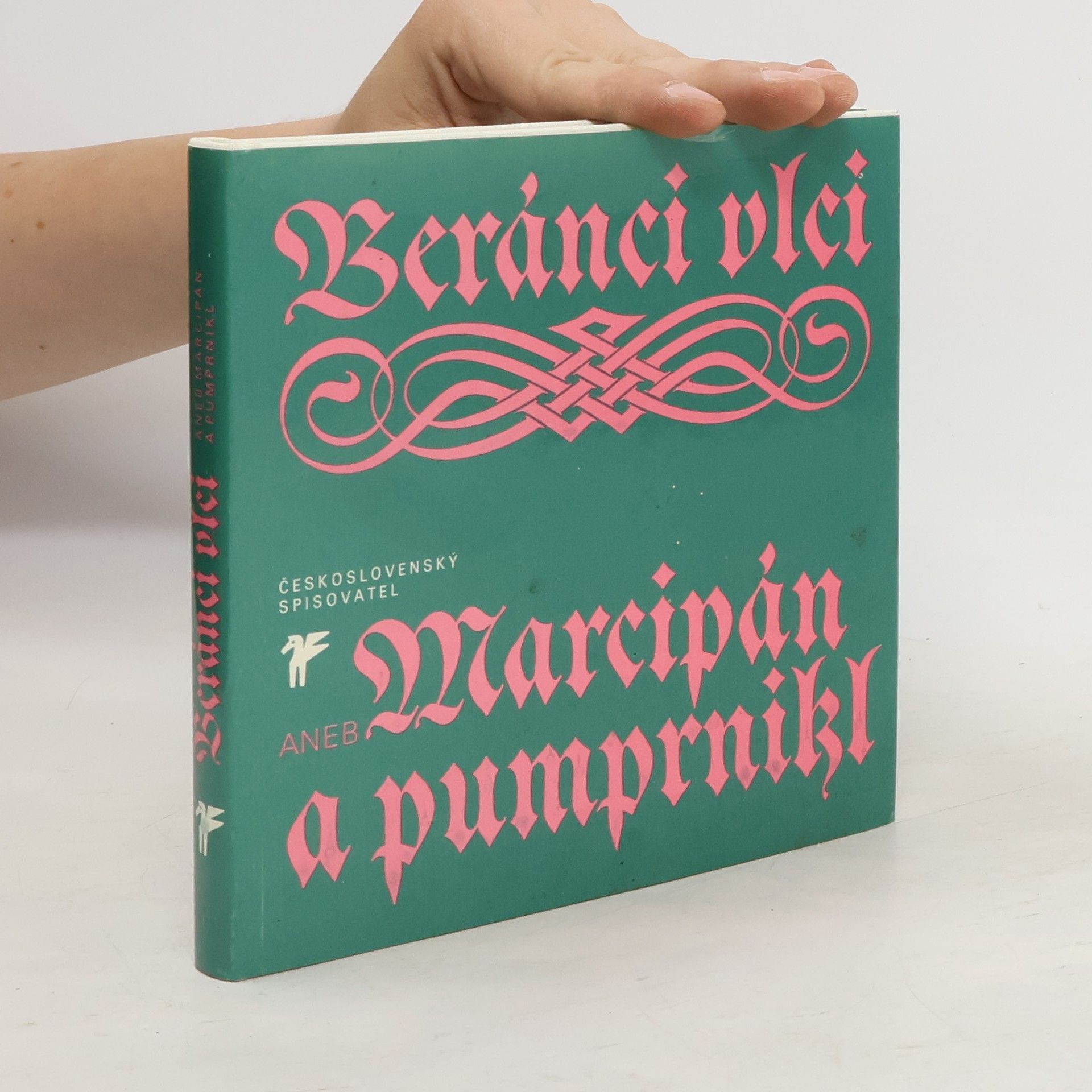 Ivan Wernisch Beránci vlci aneb Marcipán a pumprnikl