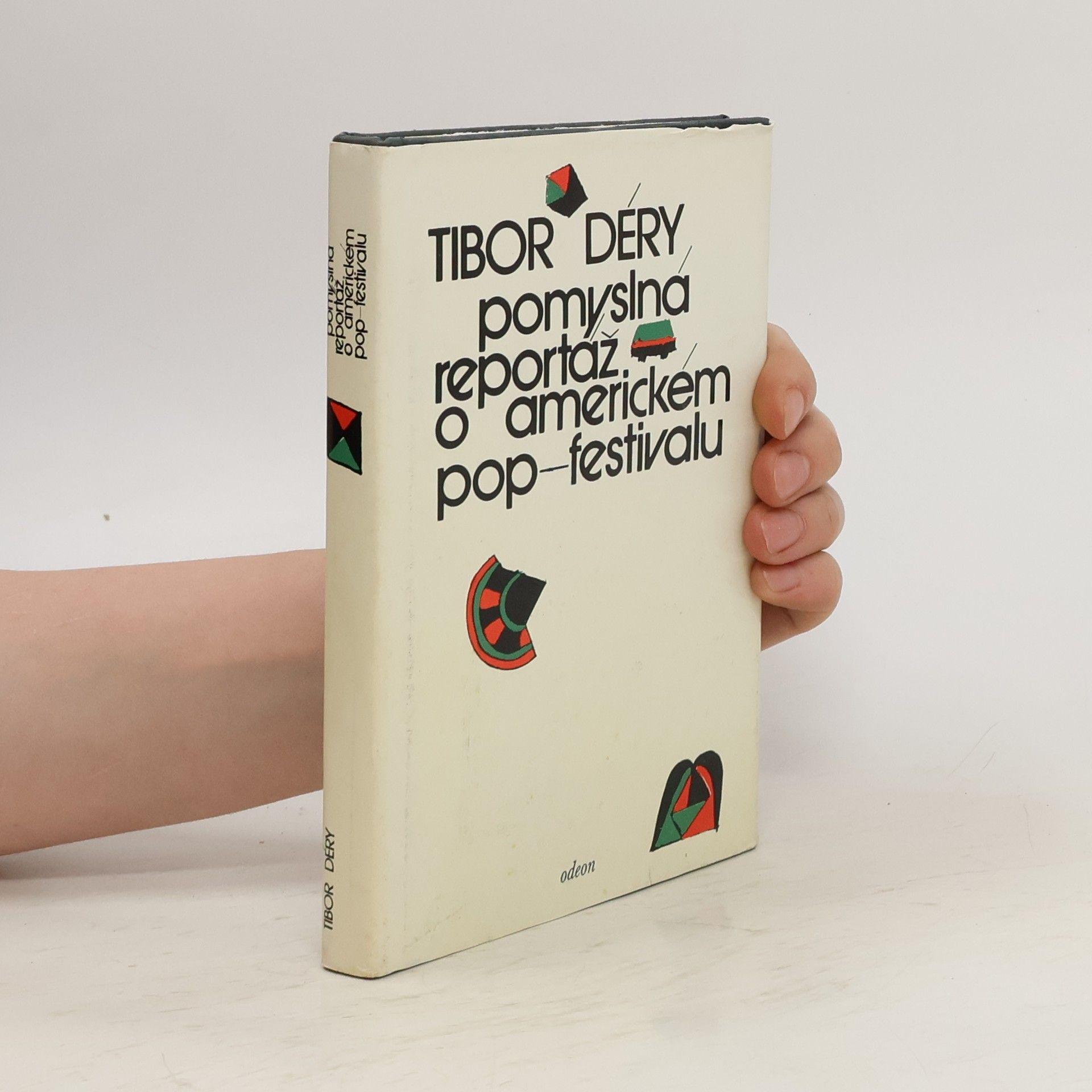 Tibor Déry Pomyslná reportáž o americkém pop-festivalu