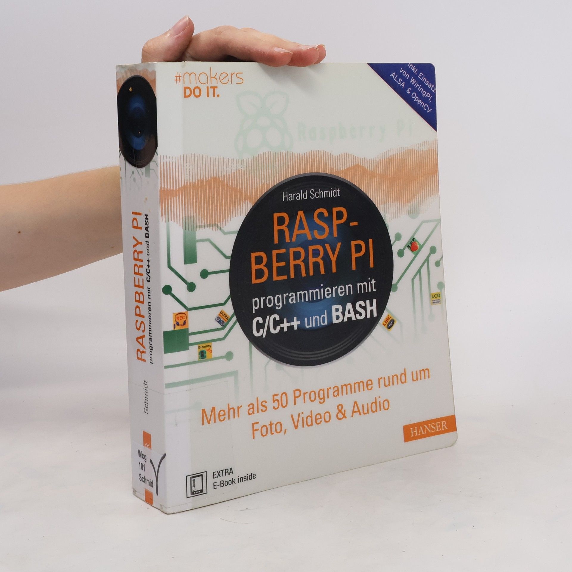 Harald Schmidt Raspberry Pi programmieren mit C/C++ und Bash