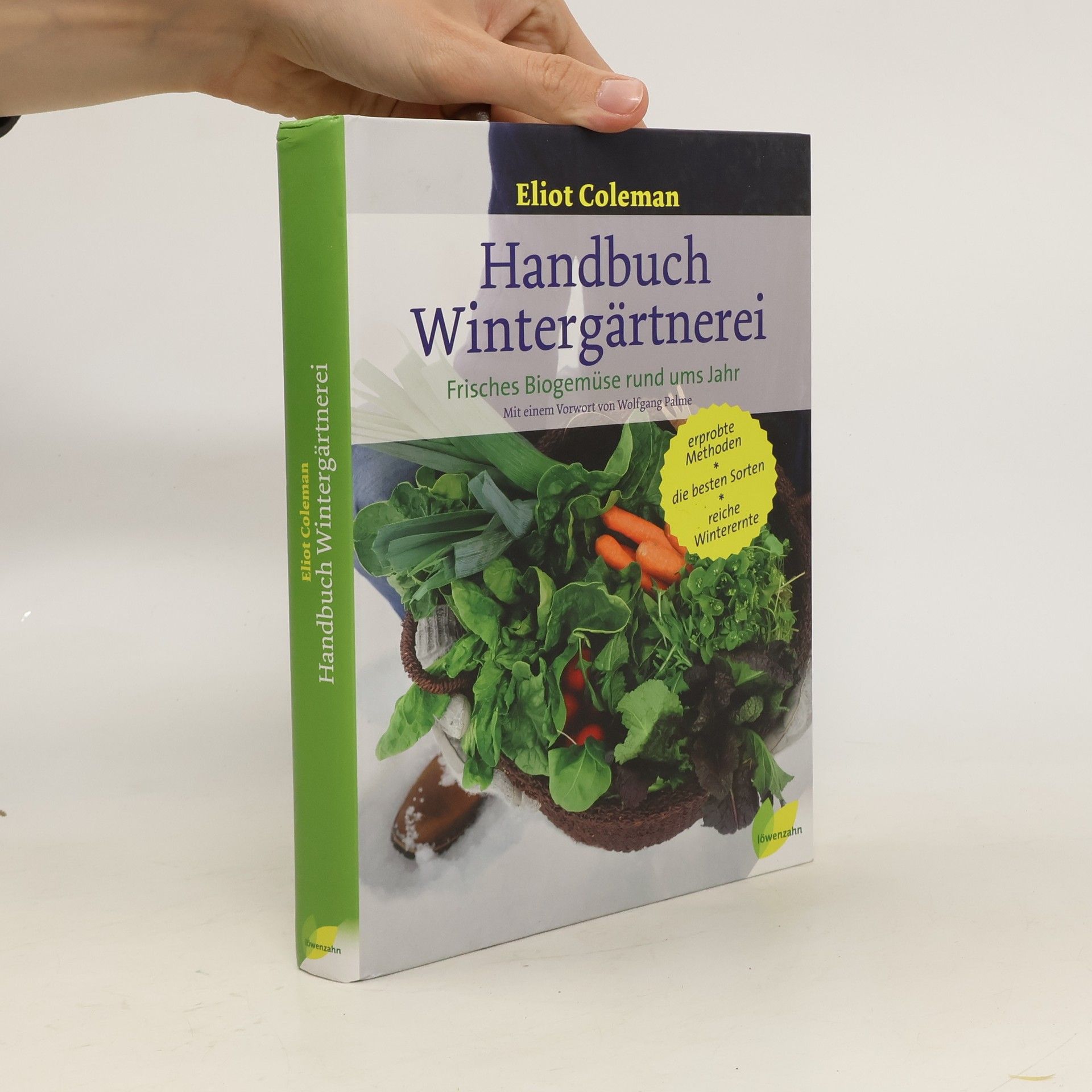 Eliot Coleman Handbuch Wintergärtnerei