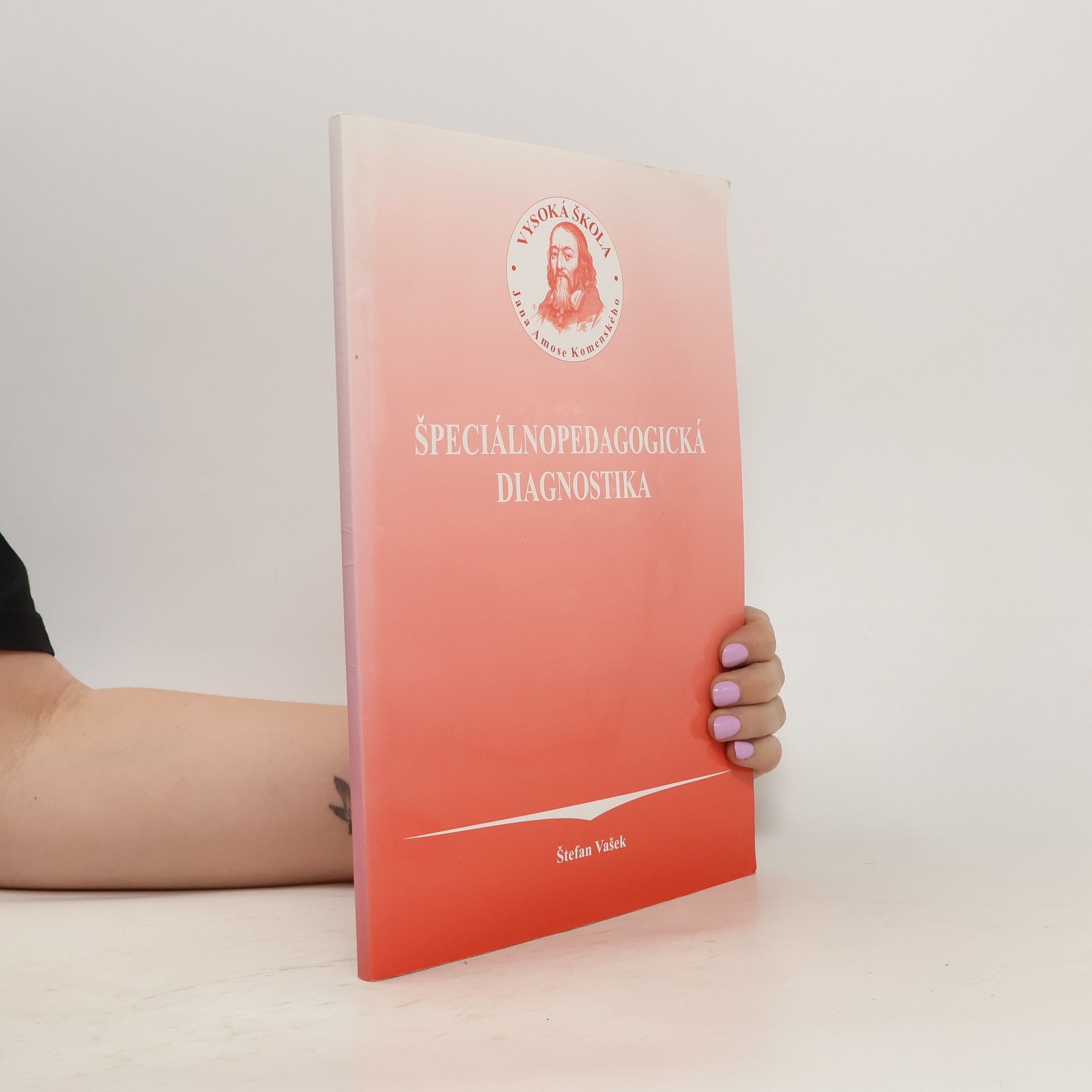 Štefan Vašek Špeciálnopedagogická diagnostika