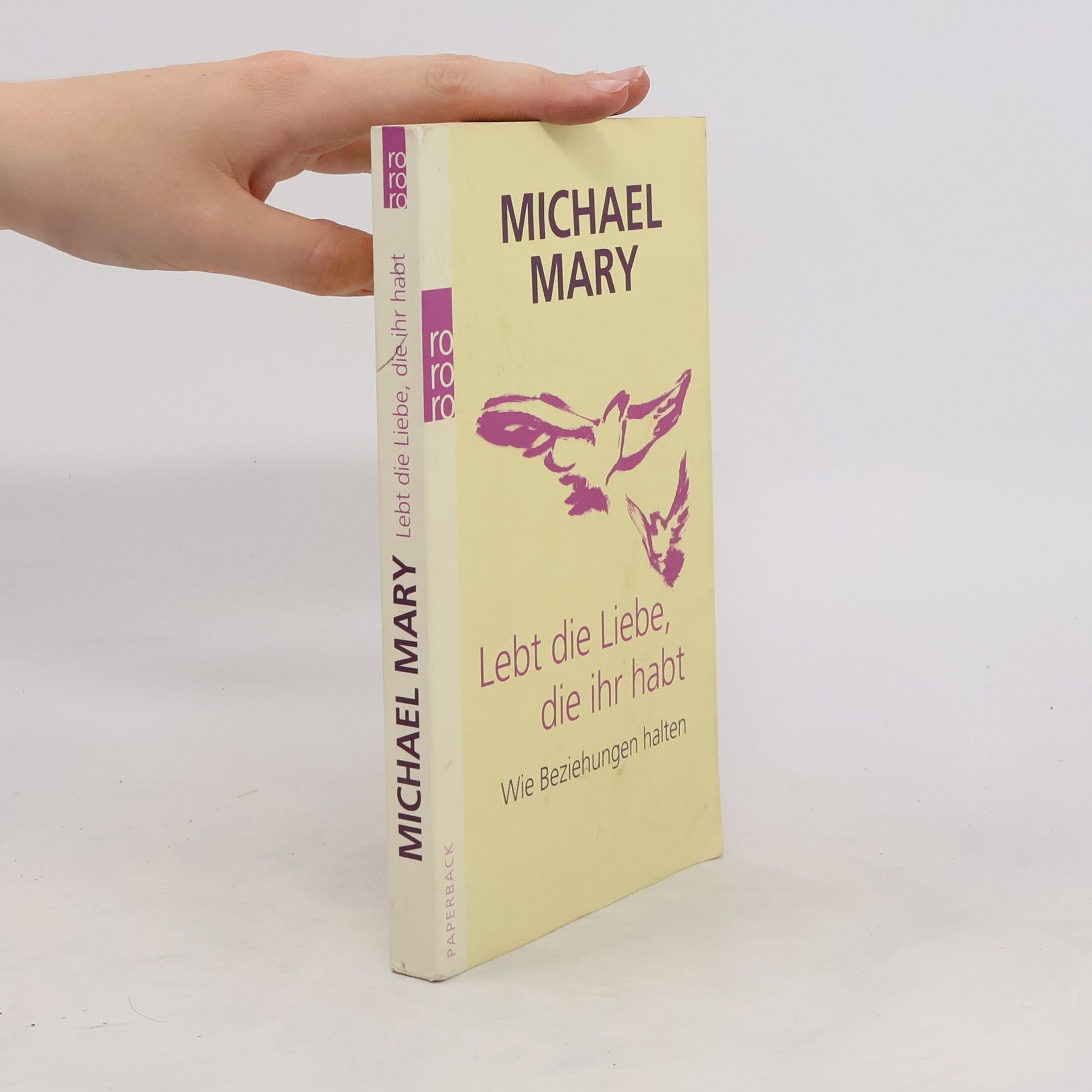 Michael Mary Lebt die Liebe, die ihr habt