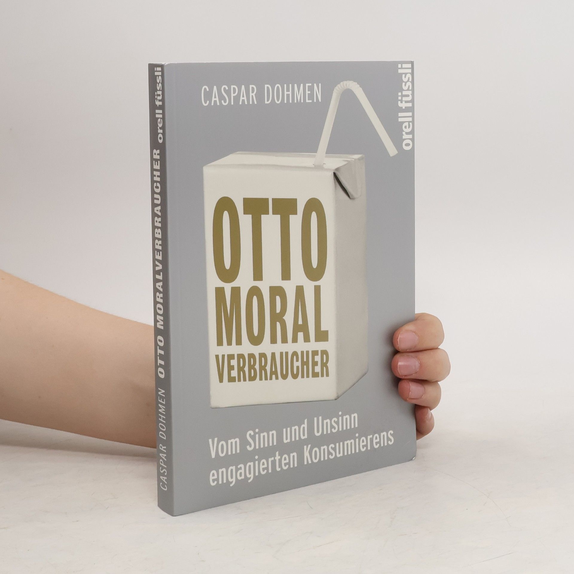 Caspar Dohmen Otto Moralverbraucher