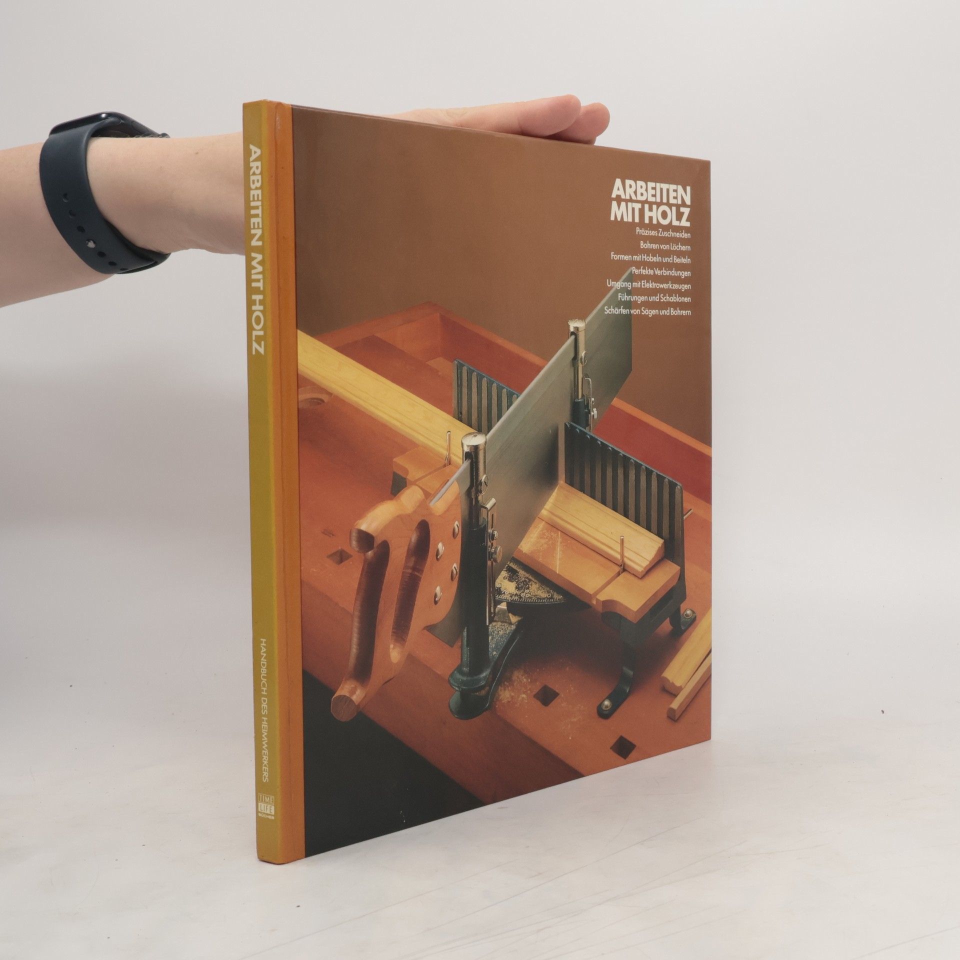 Elen Phillips Handbuch des Heimwerkers : Arbeiten mit Holz