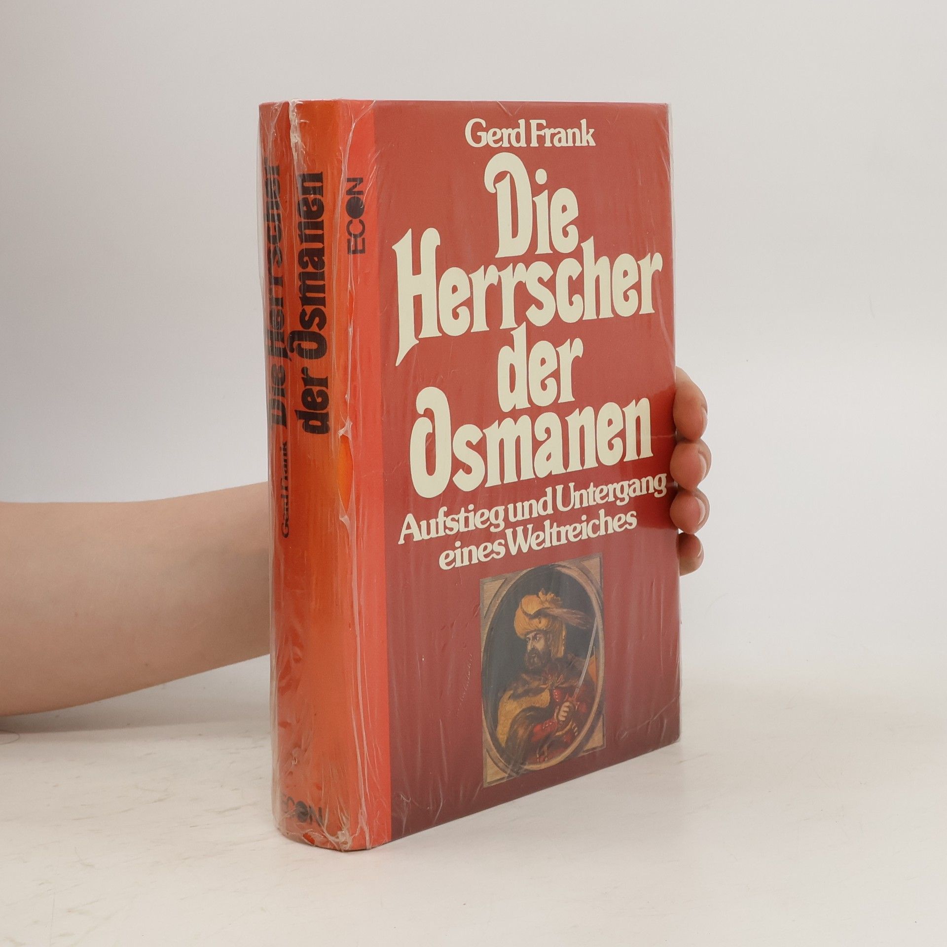 Gerd Frank Die Herrscher der Osmanen