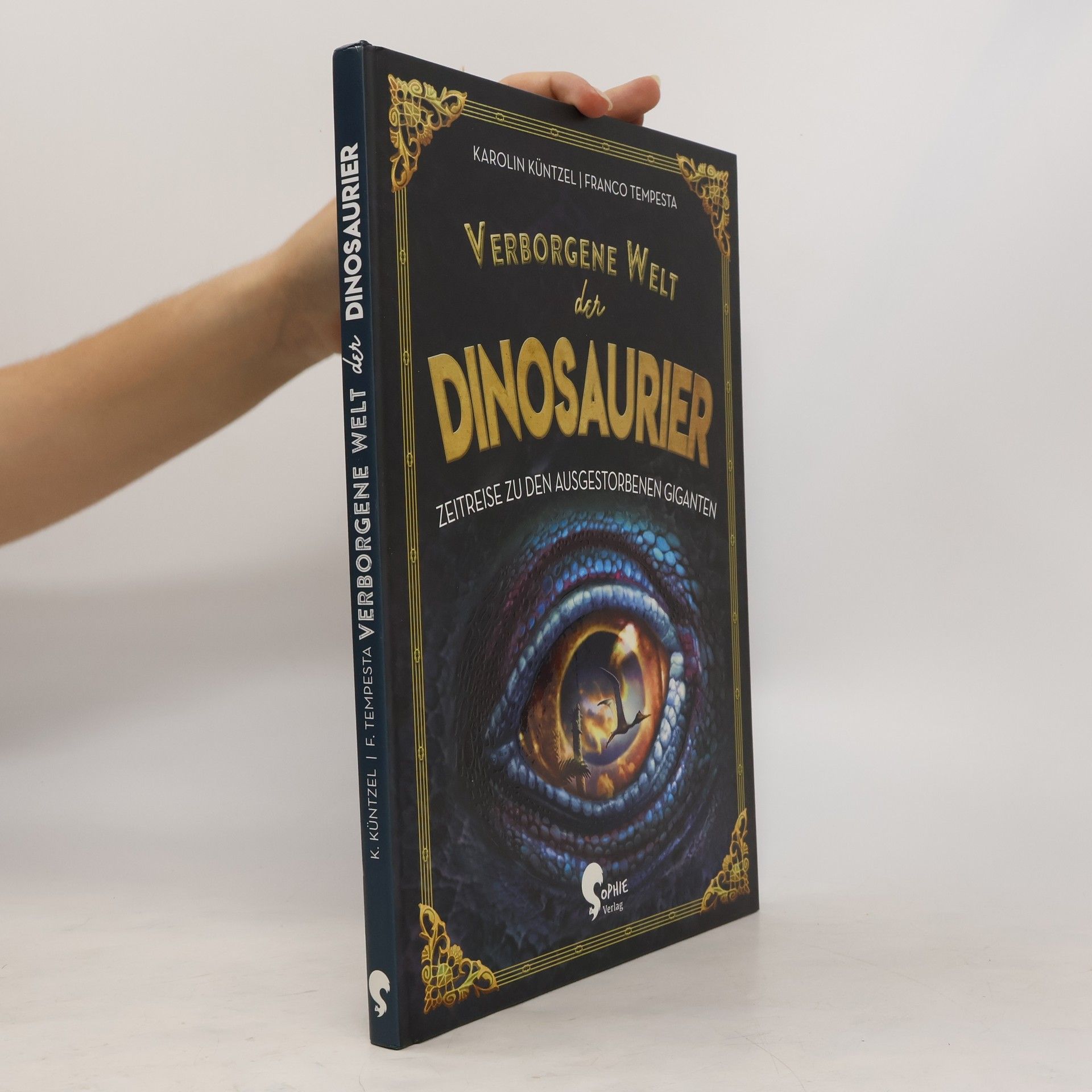Karolin Küntzel Verborgene Welt der Dinosaurier