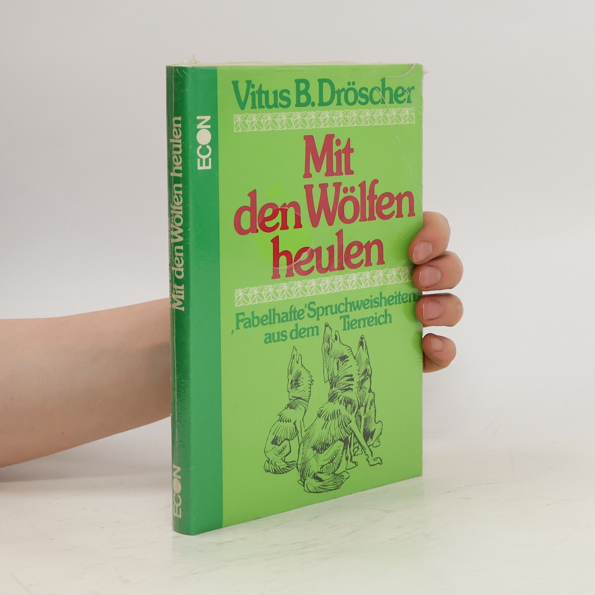 Vitus B. Dröscher Mit den Wölfen heulen