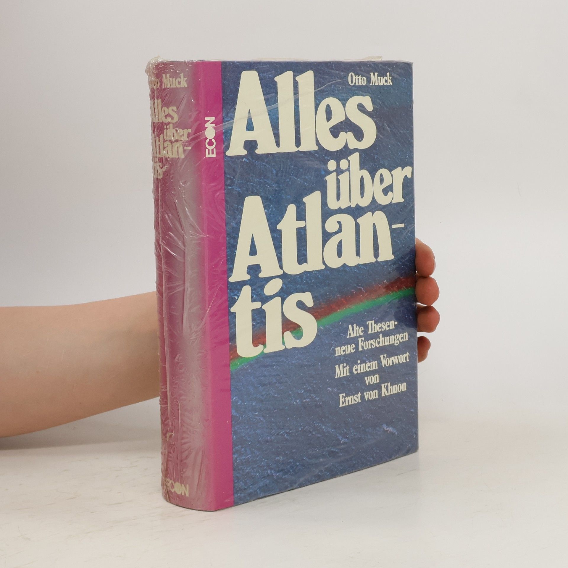 Otto Heinrich Muck Alles über Atlantis. Alte Thesen, neue Forschung